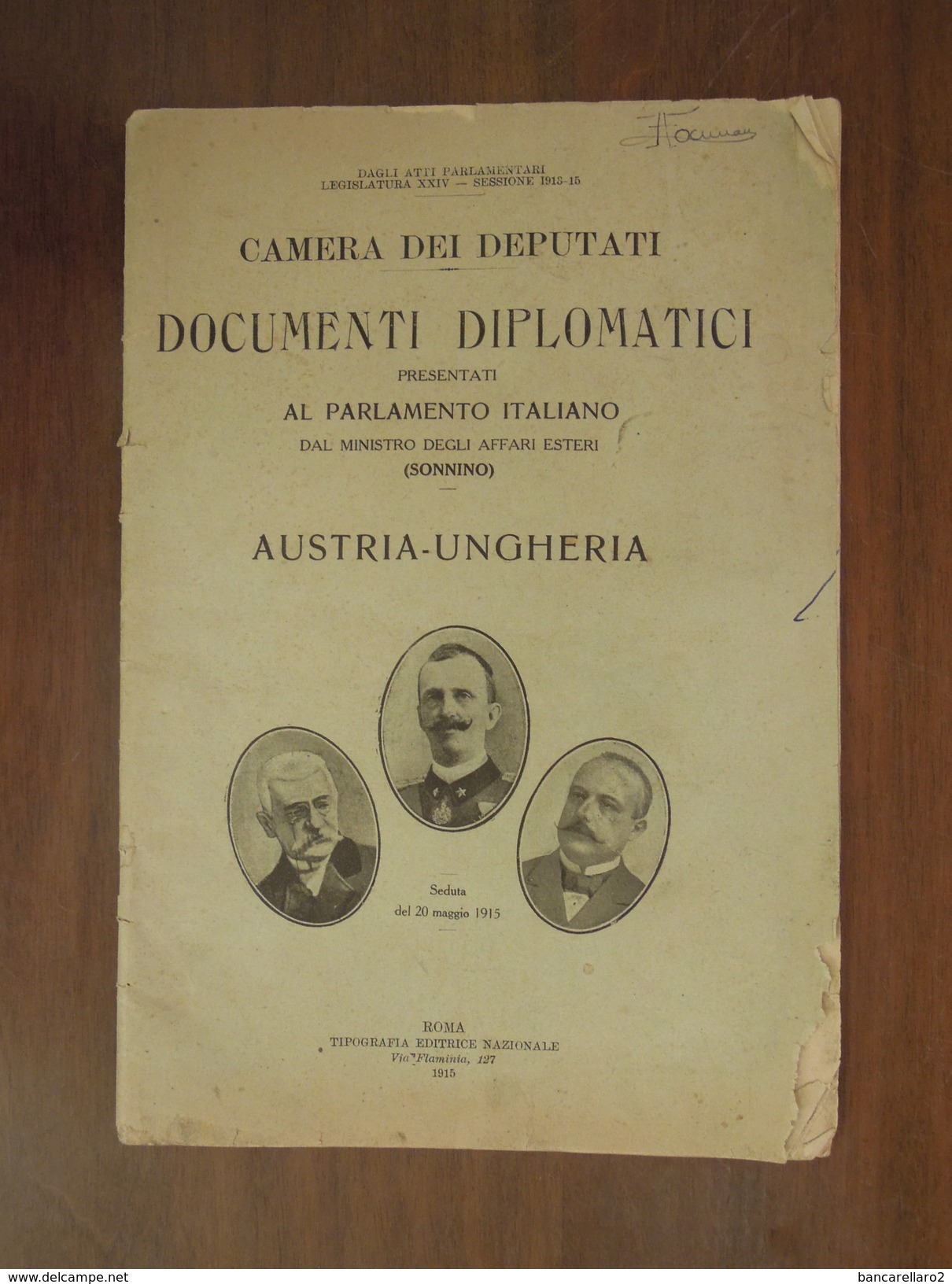 DOCUMENTI DIPLOMATICI  PRESENTATI AL PARLAMENTO ITALIANO  AUSTRIA UNGHERIA  20 Maggio 1915 - Decreti & Leggi