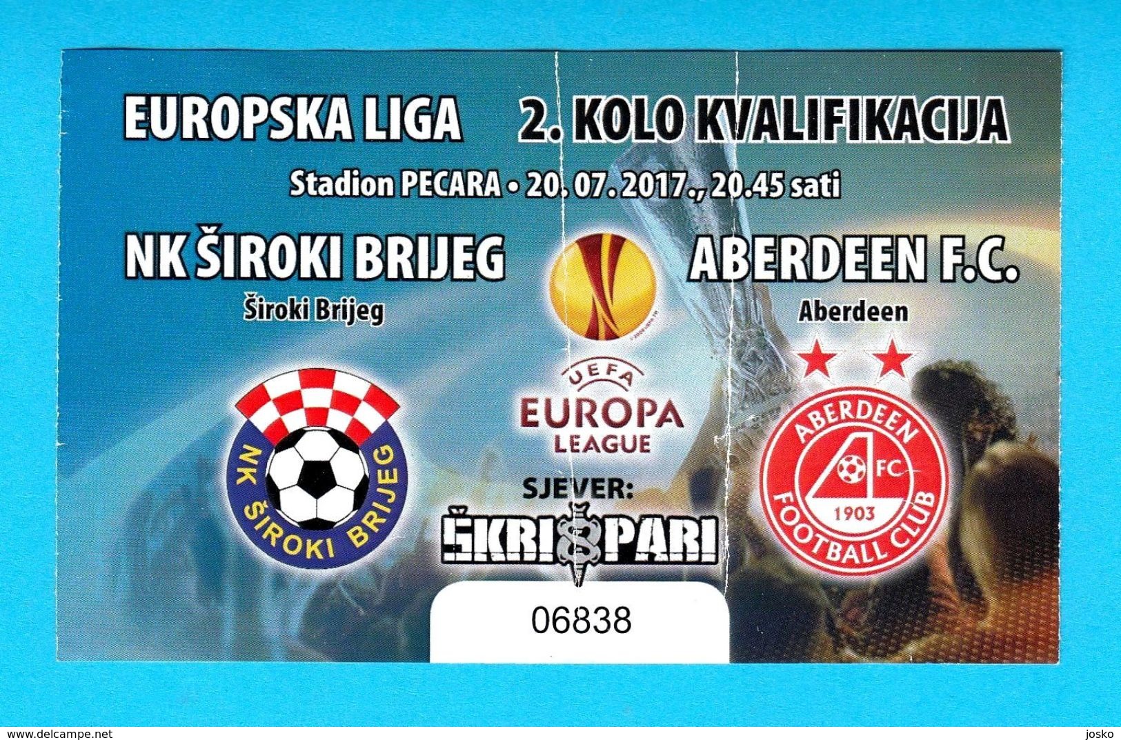 NKSIROKI BRIJEG : ABERDEEN FC - 2017 UEFA EUROPEAN LEAGUE Official Football Match Ticket Scotland British United Kingdom - Eintrittskarten