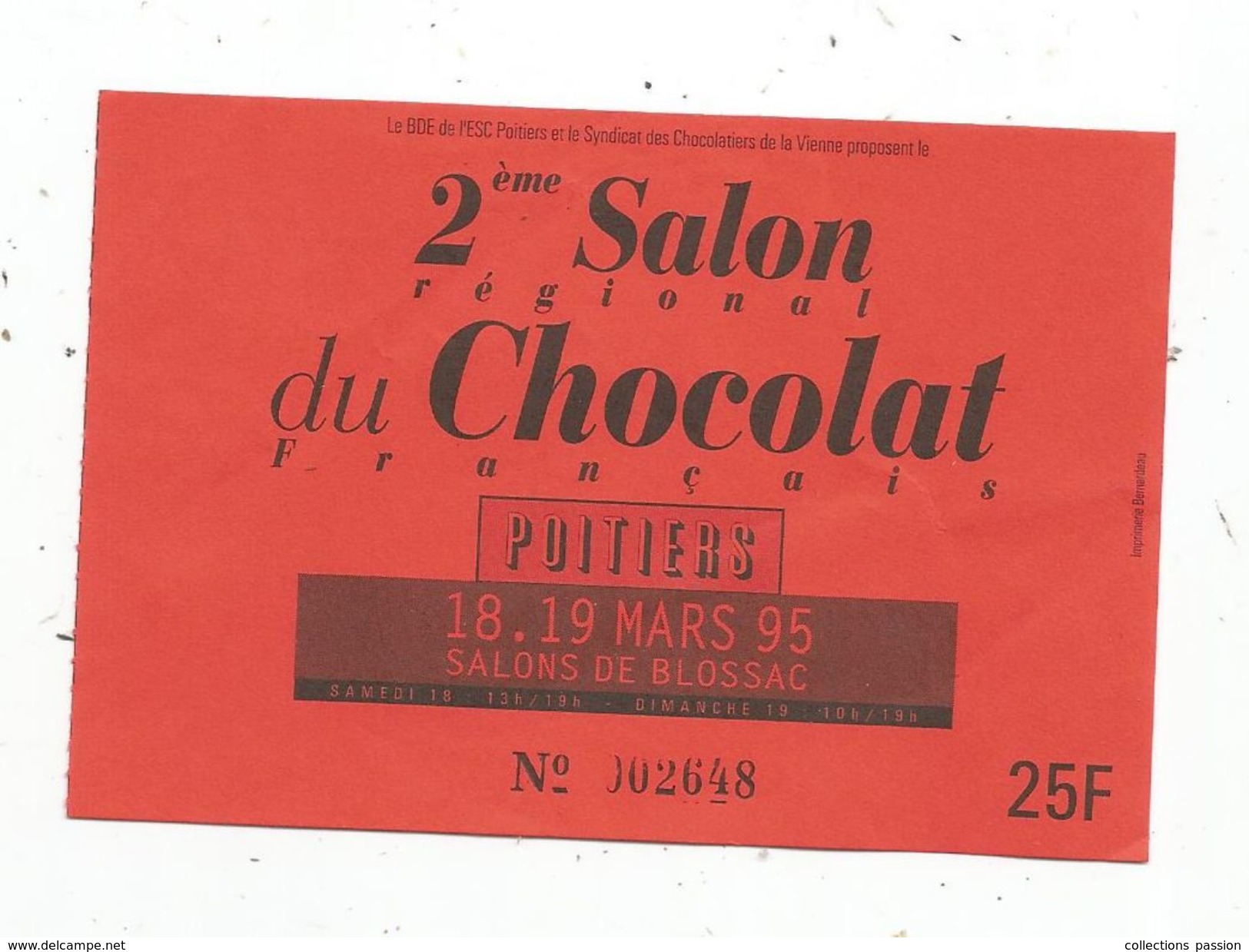 Ticket D'entrée , 2 E Salon Régional Du CHOCOLAT , 1995 , Salons De Blossac , POITIERS , 25 Francs - Tickets - Entradas