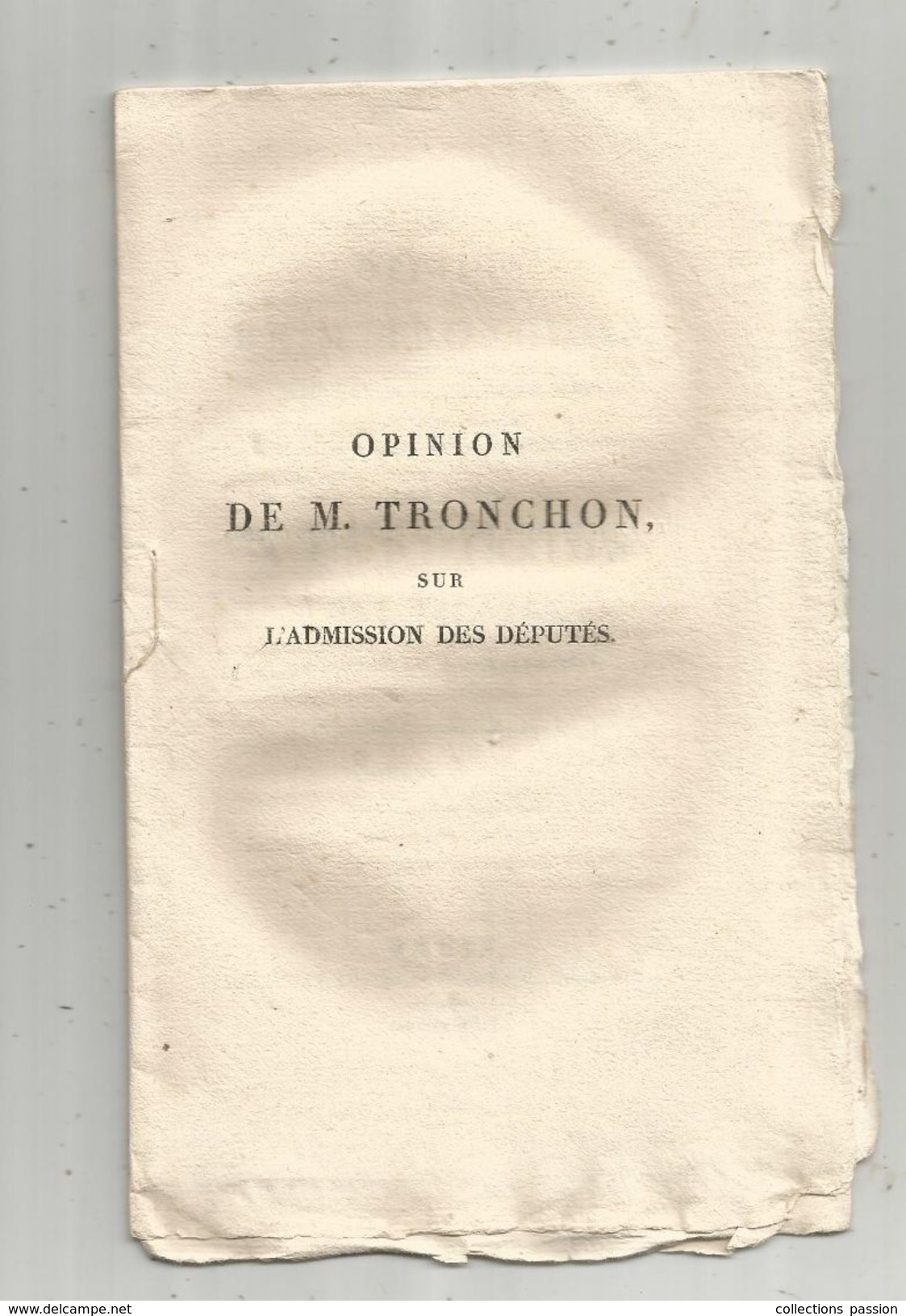 Décrets & Lois , OPINION DE M. TROCHON Sur L'admission Des Députés , 1818 ,15 Pages , Frais Fr : 1.55 Euros - Décrets & Lois