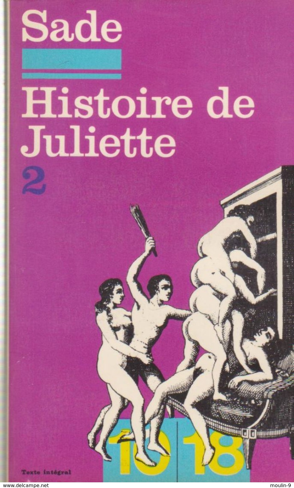 SADE - HISTOIRE DE JULIETTE TOME 2 - Poche 10/18 - Auteurs Classiques