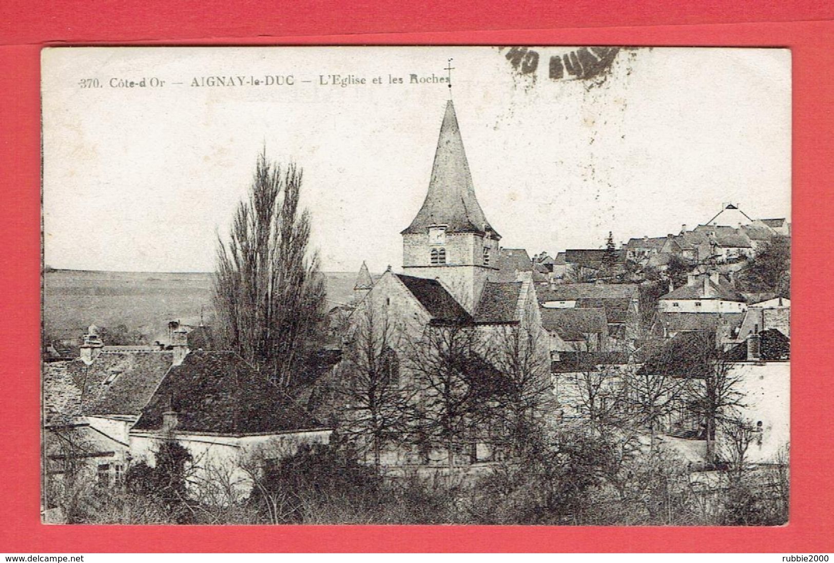 AIGNAY LE DUC 1923 L EGLISE CARTE EN TRES BON ETAT - Aignay Le Duc