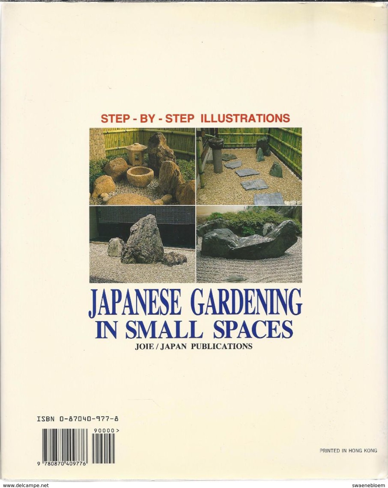 JP.- Japanese Gardening In Small Spaces - Step-By-Step Illustrations. 1996. Geschreven Door Isao Yoshikawa  2 Scans. - Gardening