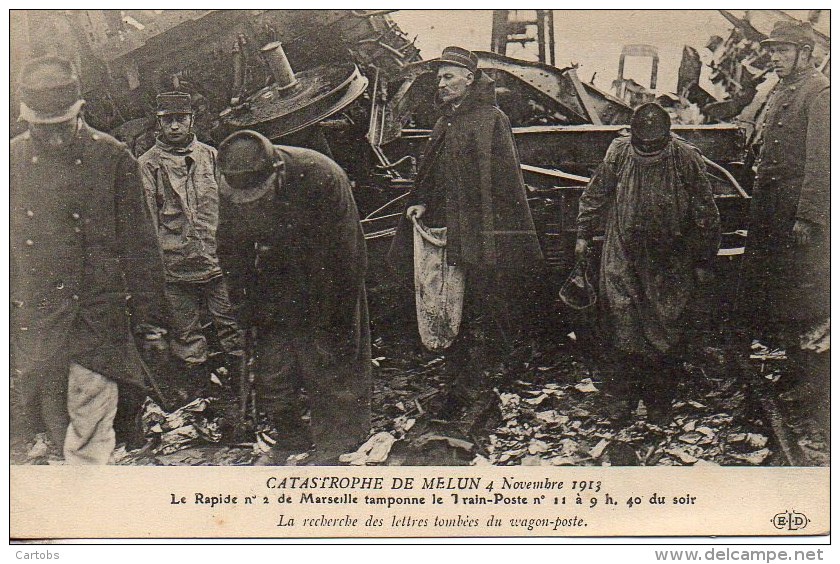 77  Catastrophe De Melun 4 Novembre 1913 Le Rapide N°2 De Marseille Tamponne Le Train Poste - Other & Unclassified