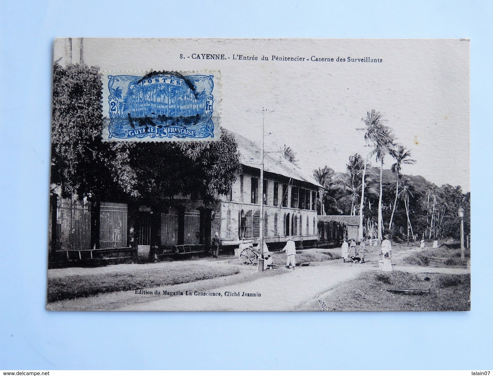 C.P.A. GUYANE : CAYENNE L' Entrée Du Pénitencier, Caserne Des Surveillants, Timbre 1927, Tampon F. TANNON - Cayenne