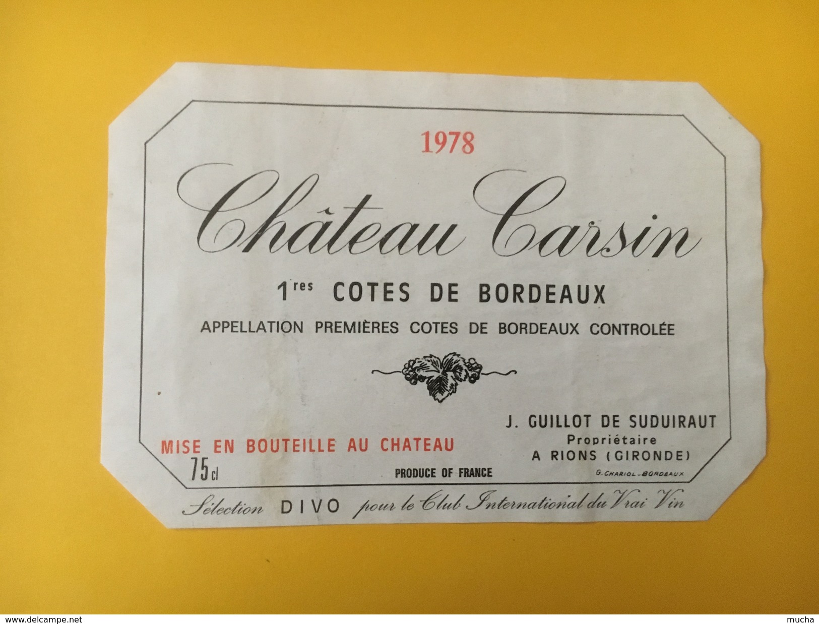 4753 - Château Carsin 1978 1ères Côtes Sélection Divo Club International Du Vrai Vin - Bordeaux