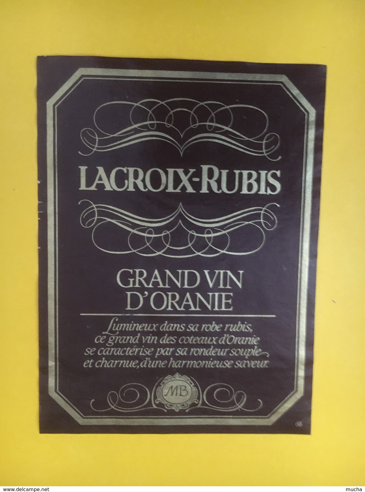 4785 - Lacroix-Rubis Grand Vin D'Oranie Algérie - Autres & Non Classés