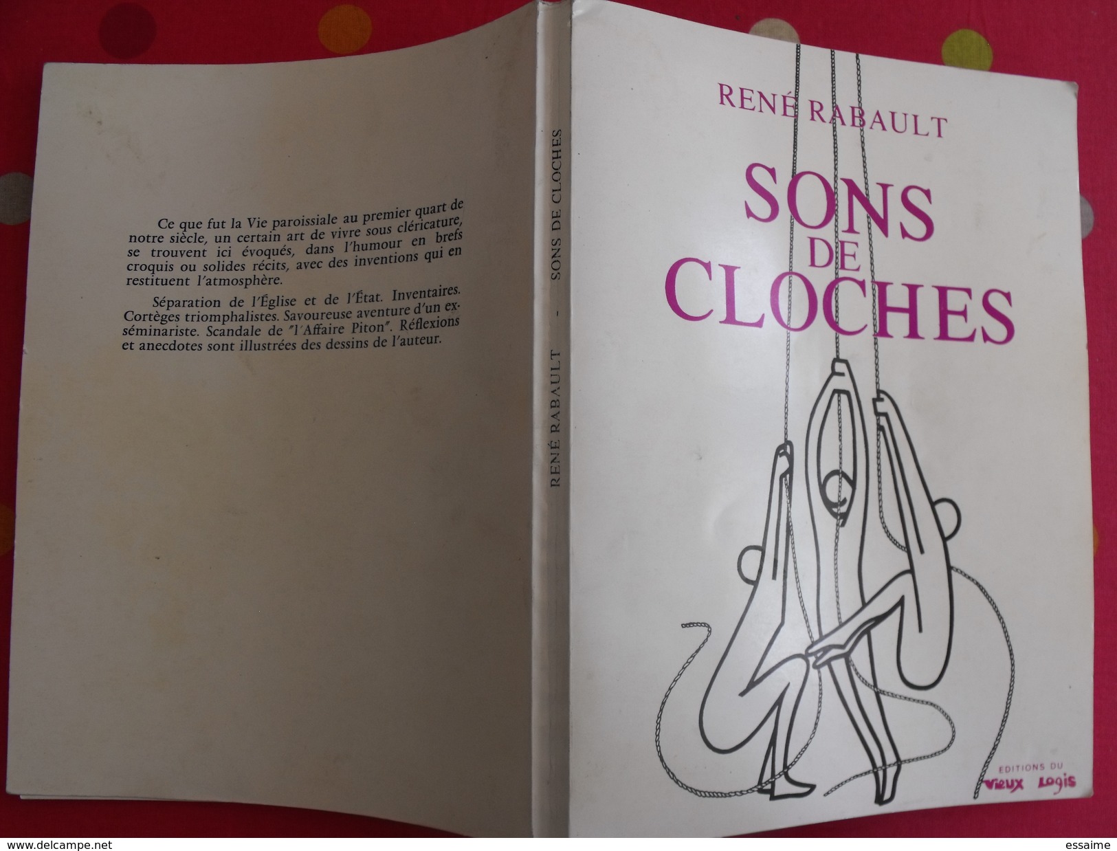 Sons De Cloches. René Rabault. Récits. Anjou Angers. 1976 éditions Du Vieux Logis - Pays De Loire