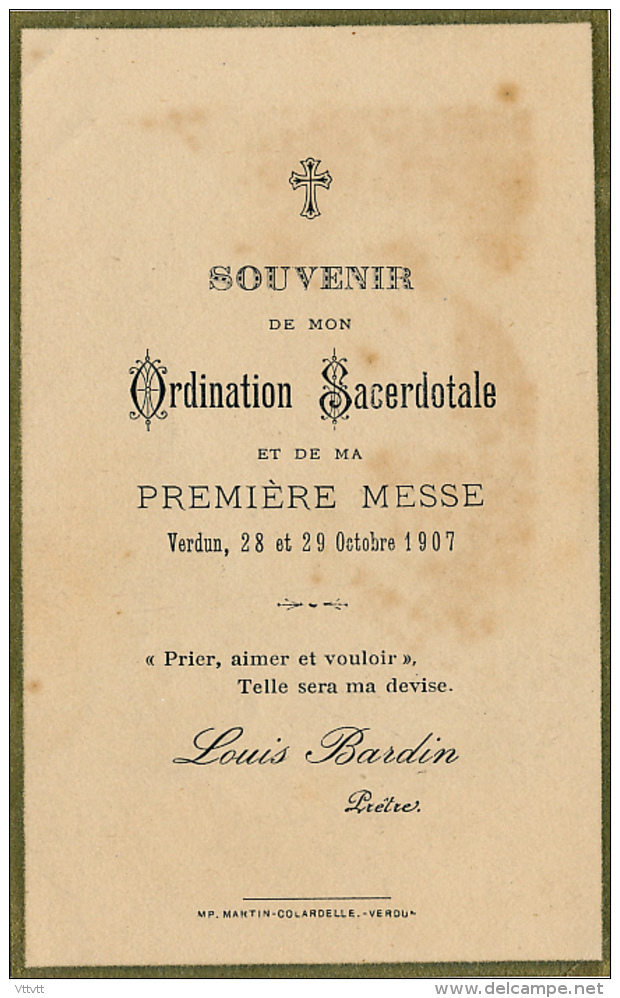 Souvenir, Louis Bardin, Prêtre, Ordination Sacerdotale Et De Sa Première Messe, Verdun (Meuse), 28-29 Octobre 1907 - Autres & Non Classés