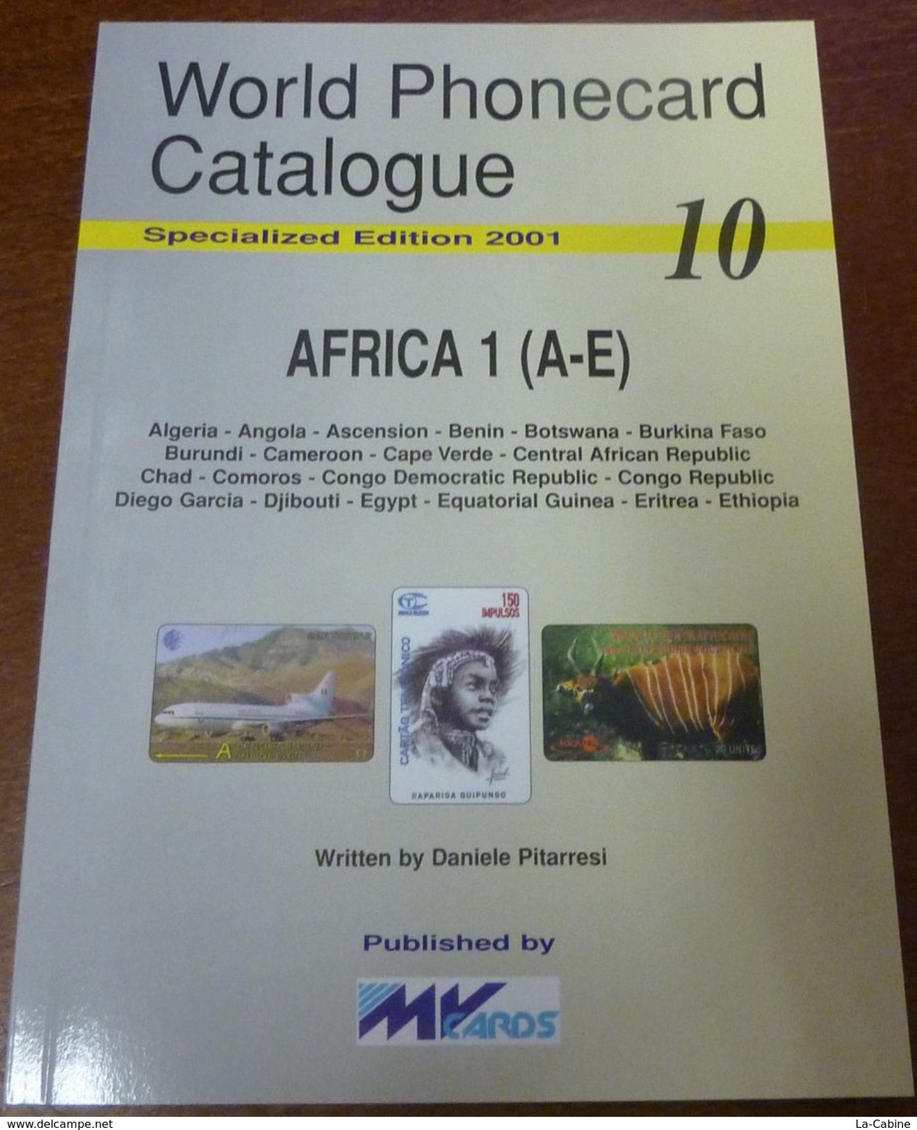 TELECARTE PHONECARD CATALOGUE AFRICA 1 ALGERIA ANGOLA ASCENSION BENIN BOTSWANA BURUNDI .. DE 2001 BON ÉTAT 96 PAGES CARD - Autres - Afrique