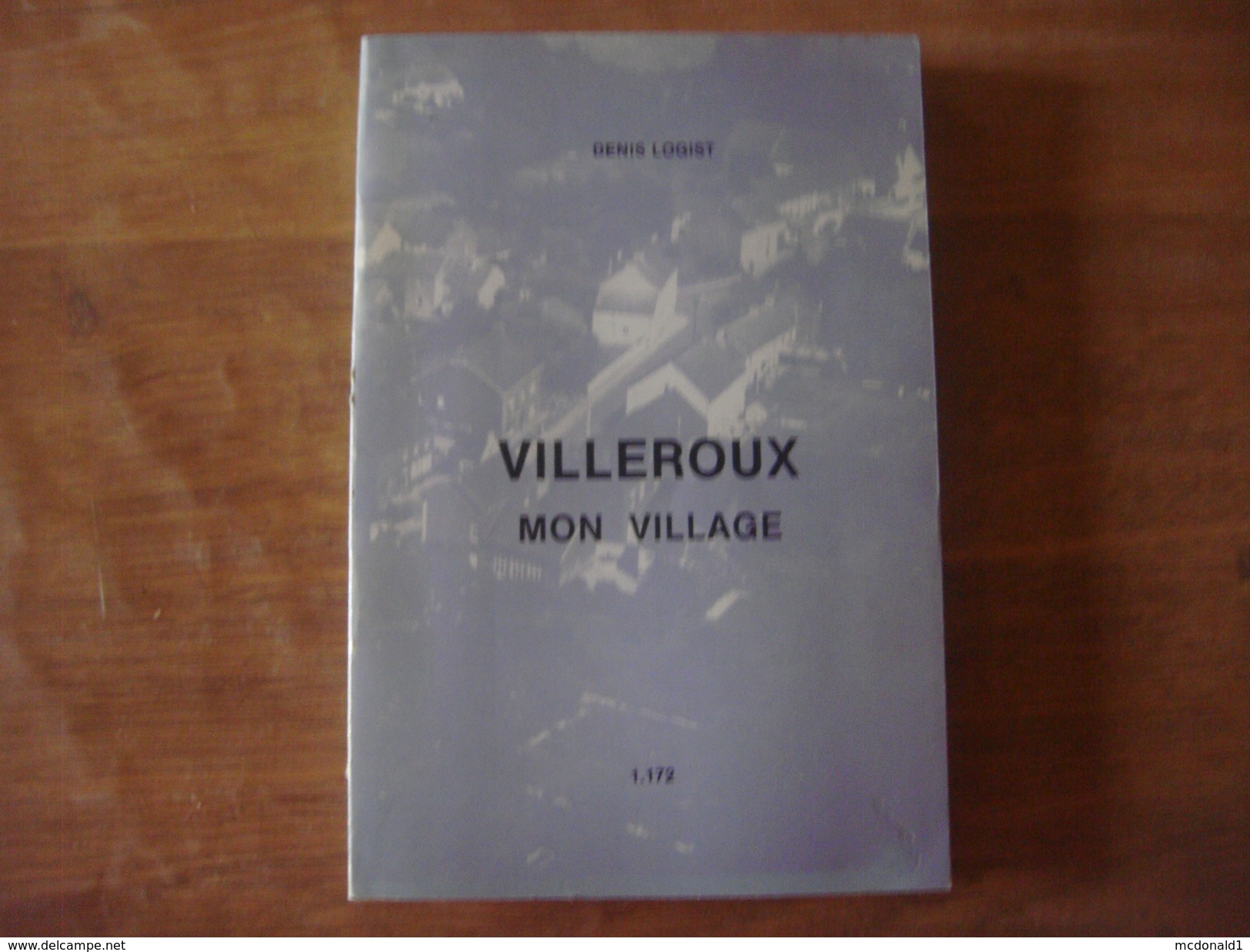 Livre VILLEROUX MON VILLAGE ( Chastre Villeroux Blanmont ) - Chastre