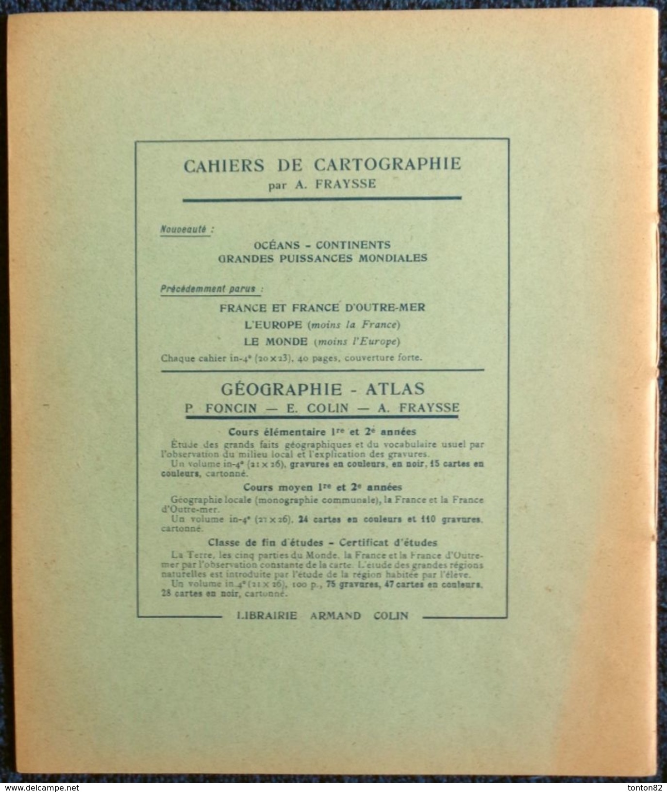 Antonin Fraysse - Cahier De Cartographie - FRANCE Et FRANCE D' OUTRE-MER - Librairie Armand Colin - ( 1954 ) . - Fiches Didactiques