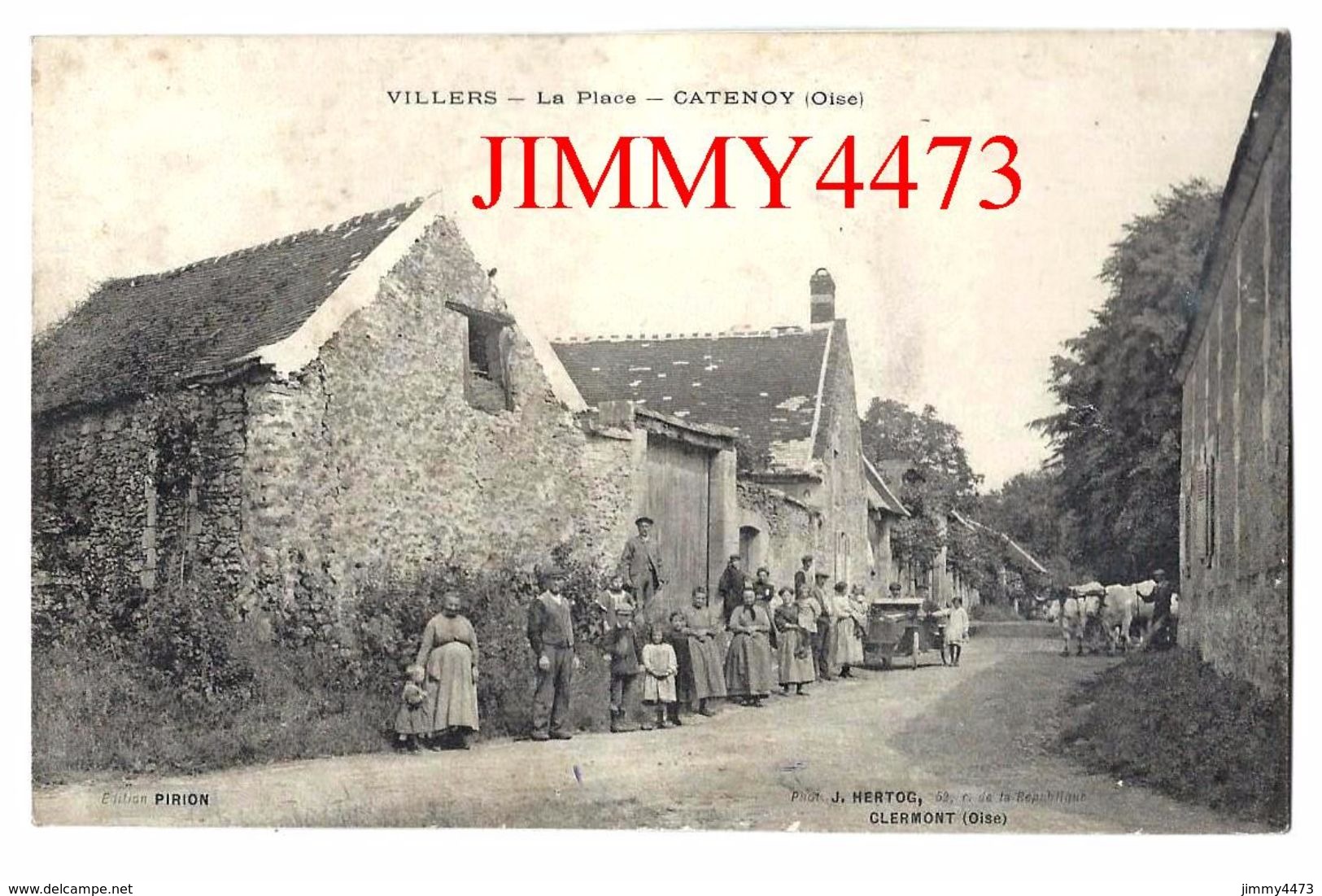 CPA - La Place, Bien Animée En 1913 - CATENOY ( Arr. De Clermont ) 60 Oise - Edit. PIRION - Phot. J. HERTOG Clermont - Clermont