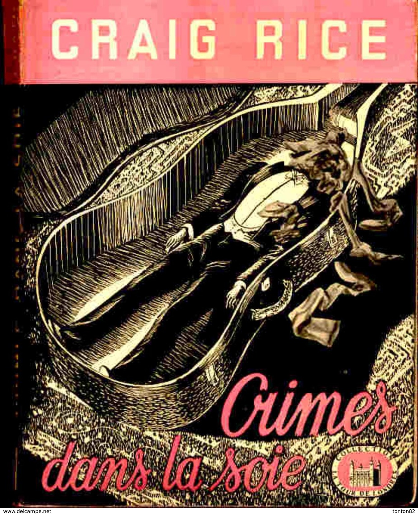 La Tour De Londres N° 12 - Crimes Dans La Soie - Graig Rice - ( 1948 ) . - Livre Plastic - La Tour De Londres