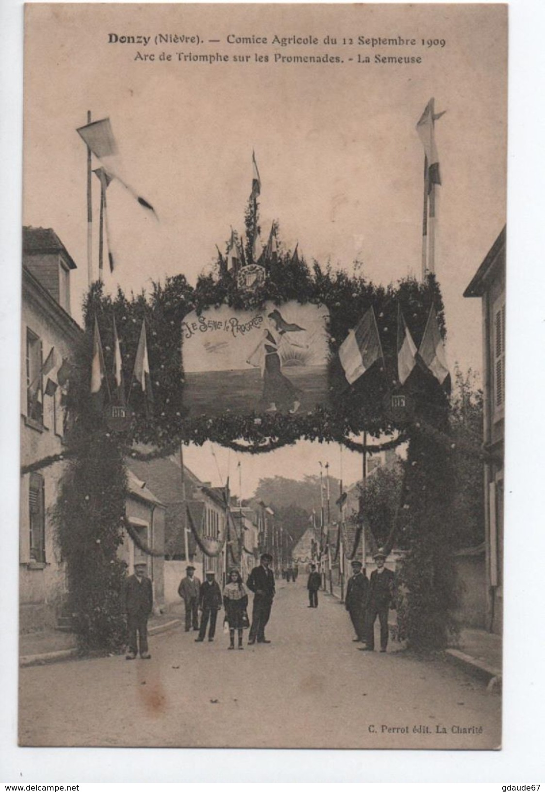 DONZY (58) - COMICE AGRICOLE DU 12 SEPTEMBRE 1909 - LA SEMEUSE - ARC DE TRIOMPHE SUR LES PROMENADES - Autres & Non Classés