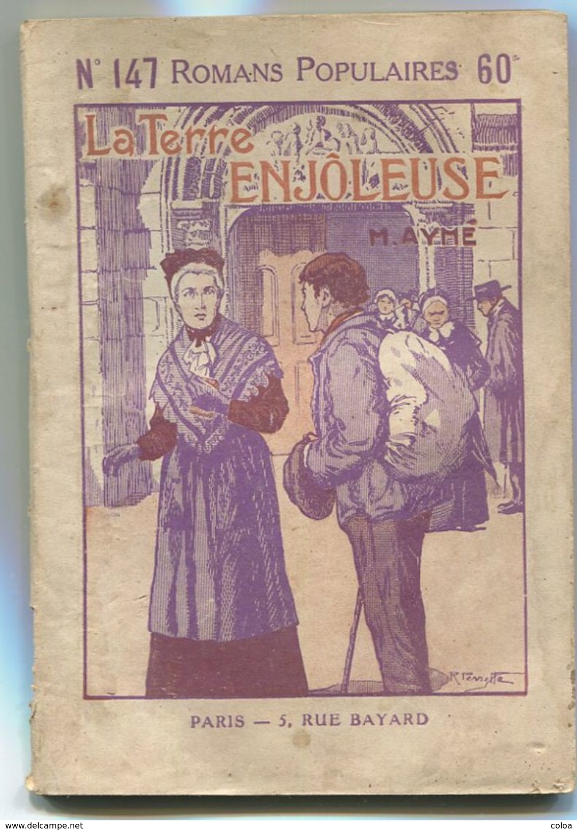 Romans Populaires N° 147 La Terre Enjôleuse - 1901-1940