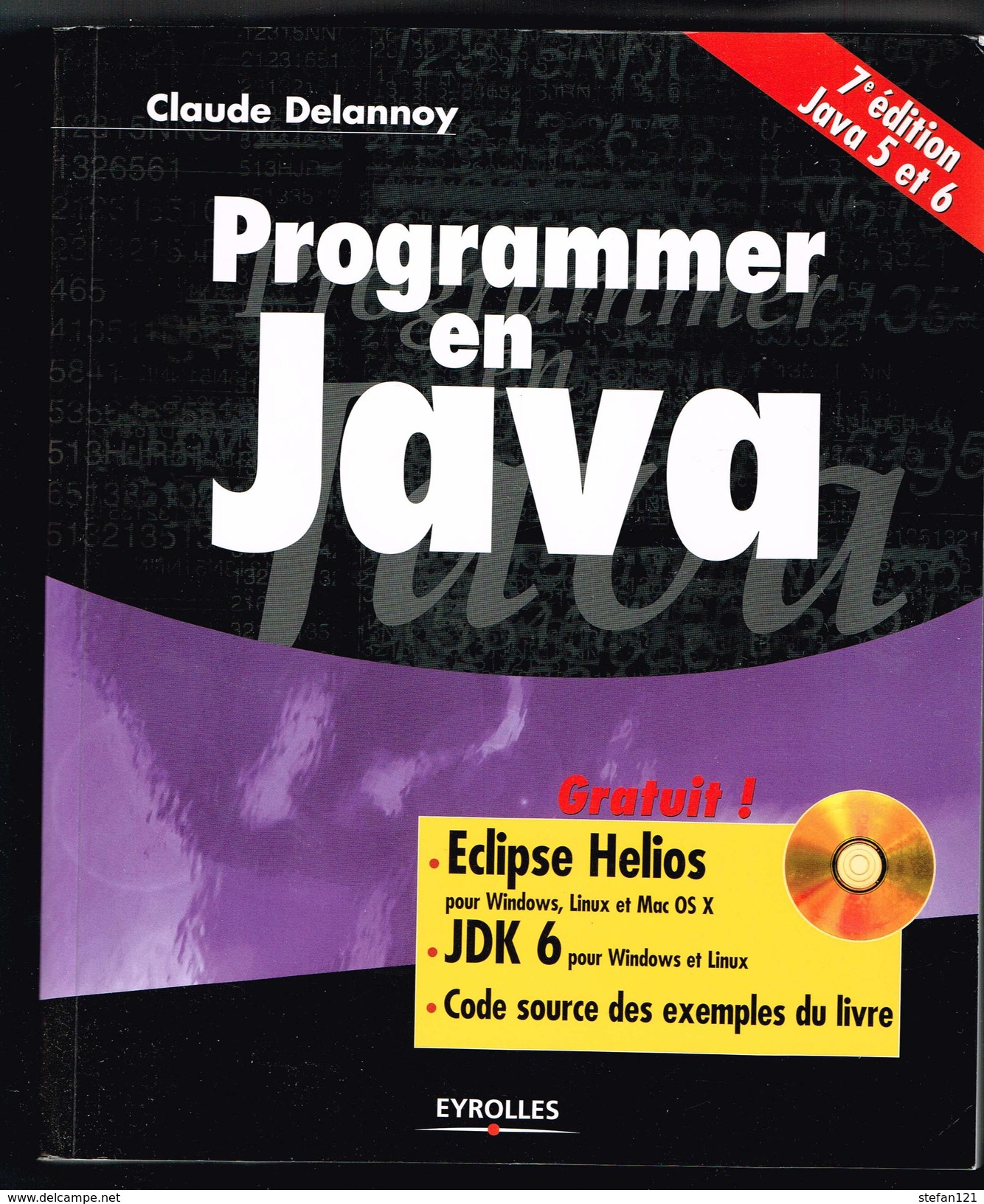 Programmer En Java - Claude Delannoy - 2011 - 876 Pages 23 X 19 Cm - Informatique