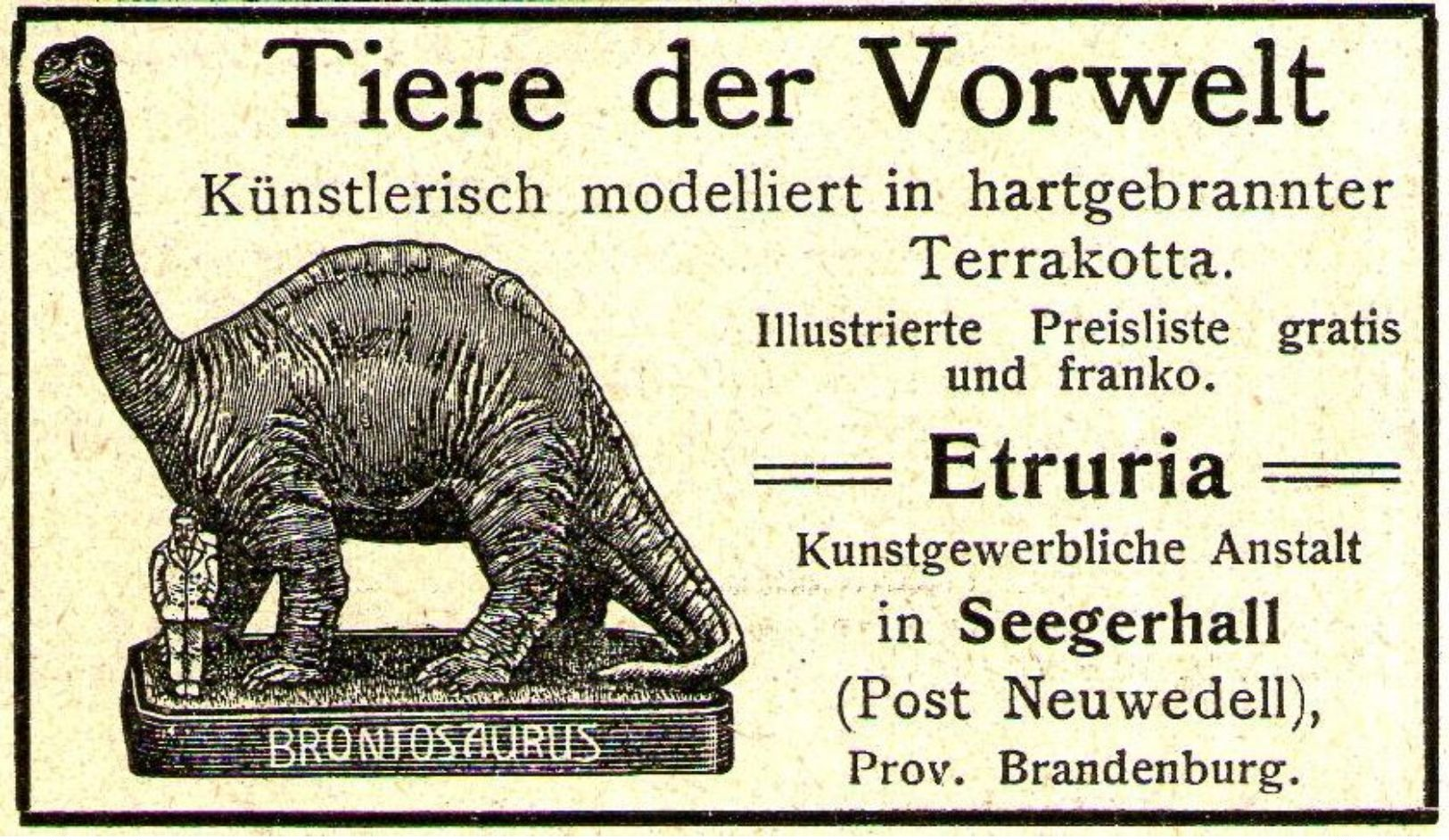 Original-Werbung/ Anzeige 1911 - ETRURIA / BRONTOSAURUS / SEEGERHALL/ NEUWEDELL - Ca. 65 X 35 Mm - Werbung