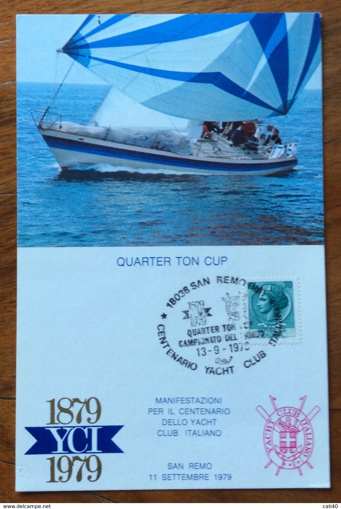 SPORT VELA  CENTENARIO  YACHT CLUB ITALIANO  SAN REMO 13/9/79  QUARTER TON CUP CARTOLINA ED ANNULLO SPECIALE - Segeln