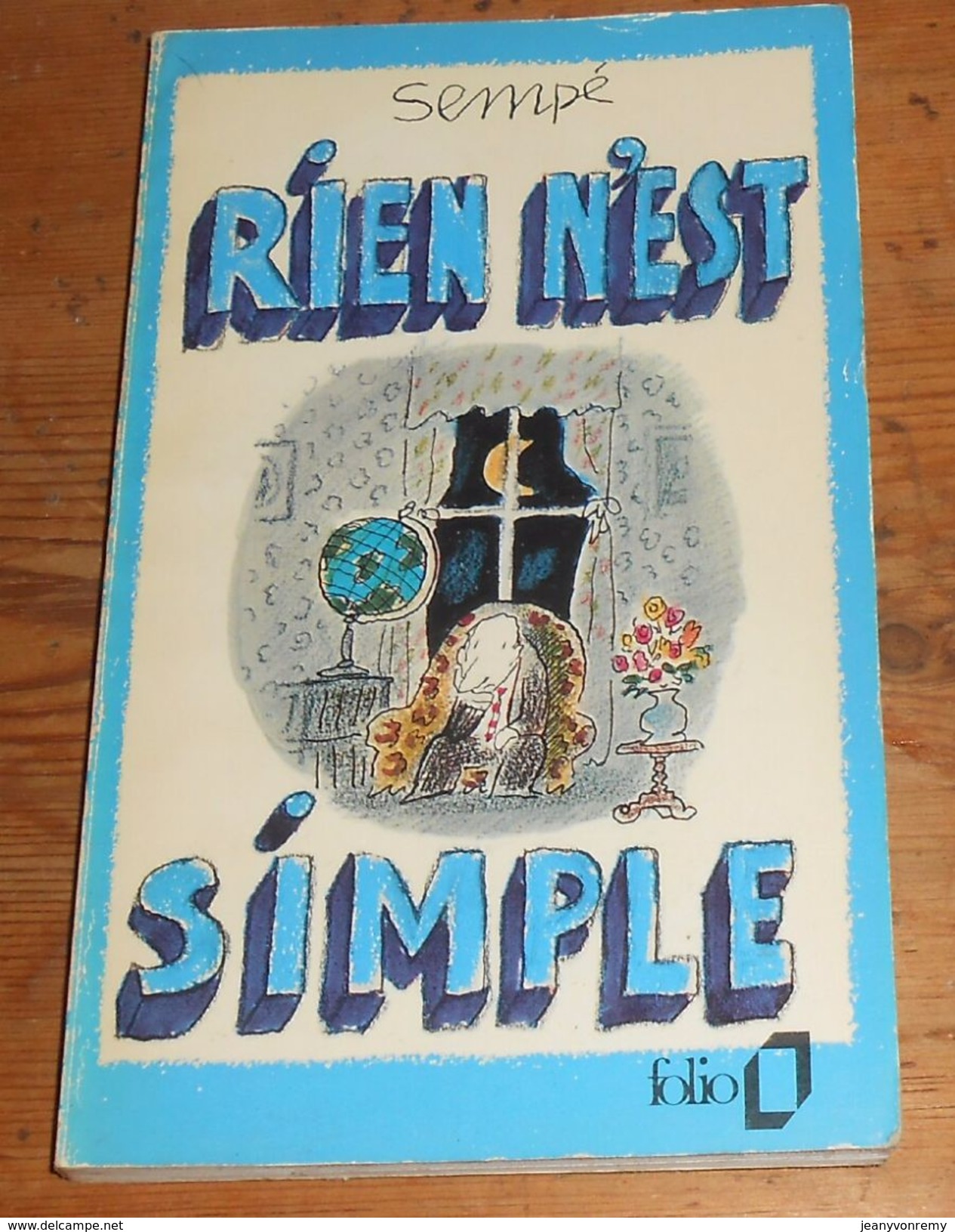 Rien N'est Simple. Sempé. 1972. - Sempé