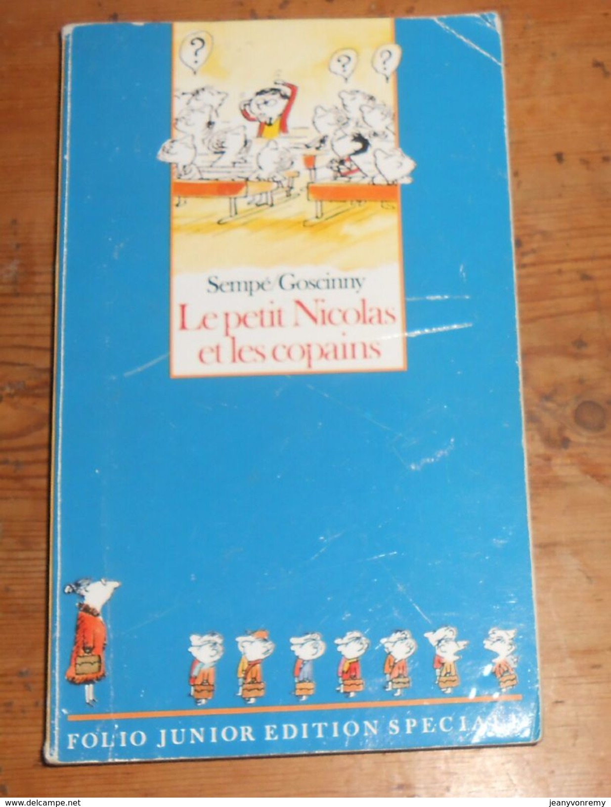 Le Petit Nicolas Et Les Copains. Sempé. Gosciny. 1996. - Sempé