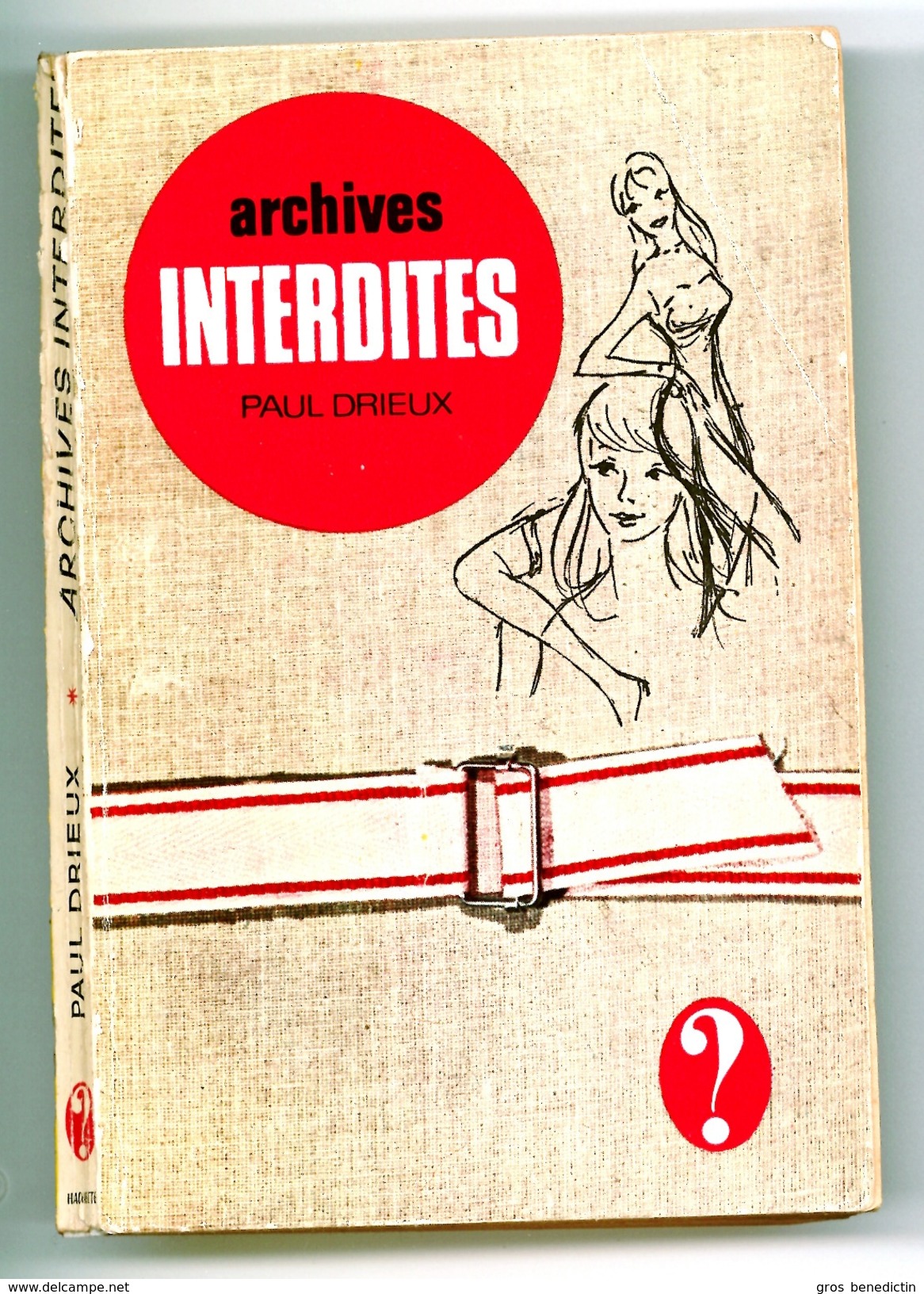 Collection Point D'Interrogation - Paul Drieux - "Archives Interdites" - 1965 - Hachette - Point D'Interrogation