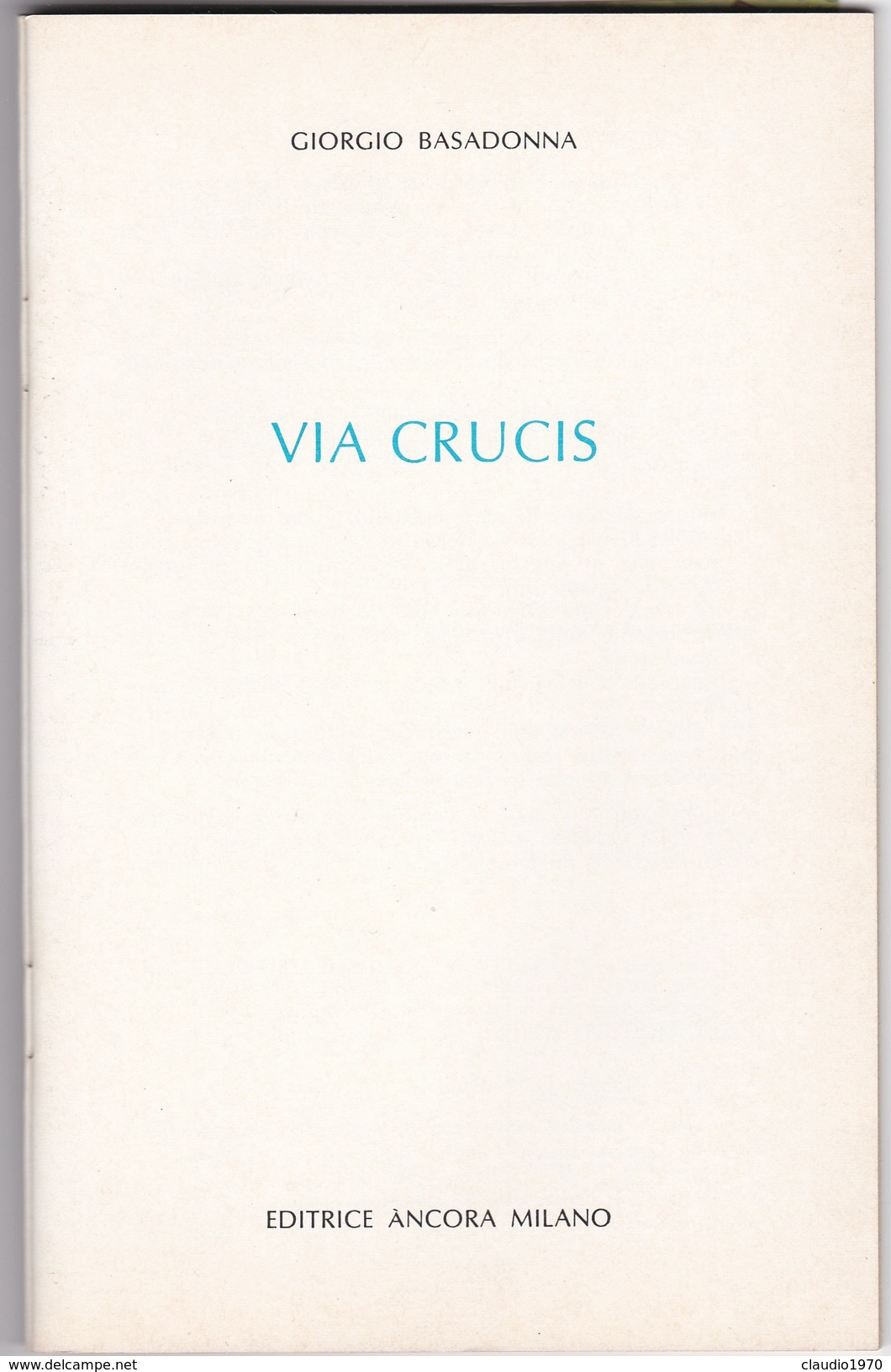 Libro Religioso Esercizio Della Via Crucis - Di Giorgio Basadonna - Autres & Non Classés