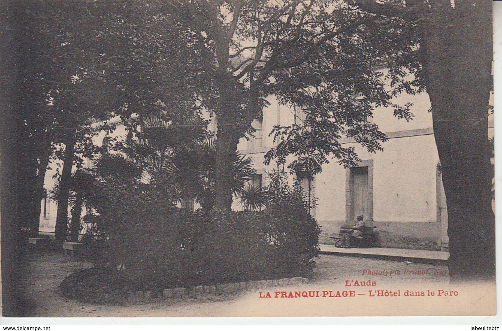 LA FRANQUI PLAGE ( Aude ) - Hôtel Dans Le Parc  PRIX FIXE - Autres & Non Classés