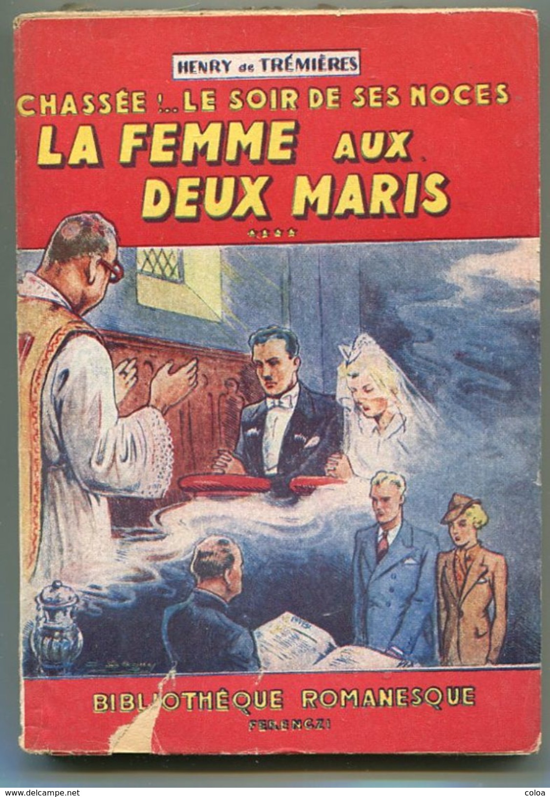 Henry De TREMIERES, Chassée Le Soir De Ses Noces Volumes 1,2, 4 Et 6 - Autres & Non Classés