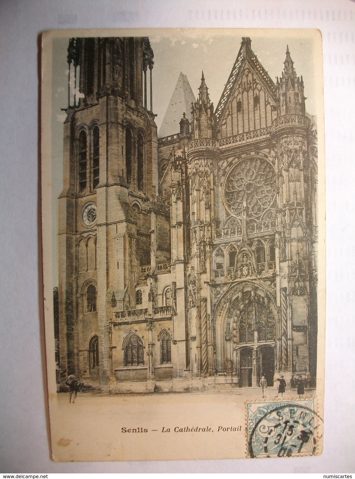 Carte Postale Senlis (60) La Cathédrale - Portail (CPA Oblitérée 1905 Timbre 5 Centimes ) - Senlis