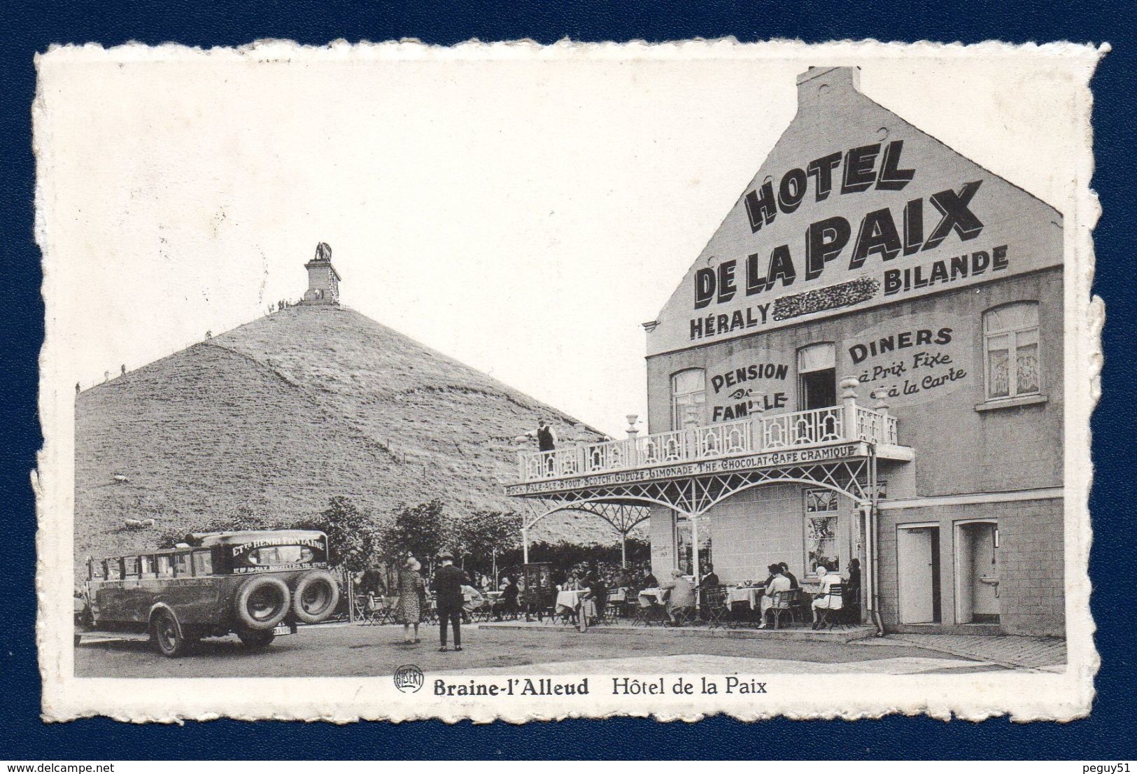 Braine-l' Alleud. Hôtel De La Paix. Propr. Ida Bilande Et Son Mari Anatole Héraly. Butte Du Lion De Waterloo. 1947 - Braine-l'Alleud