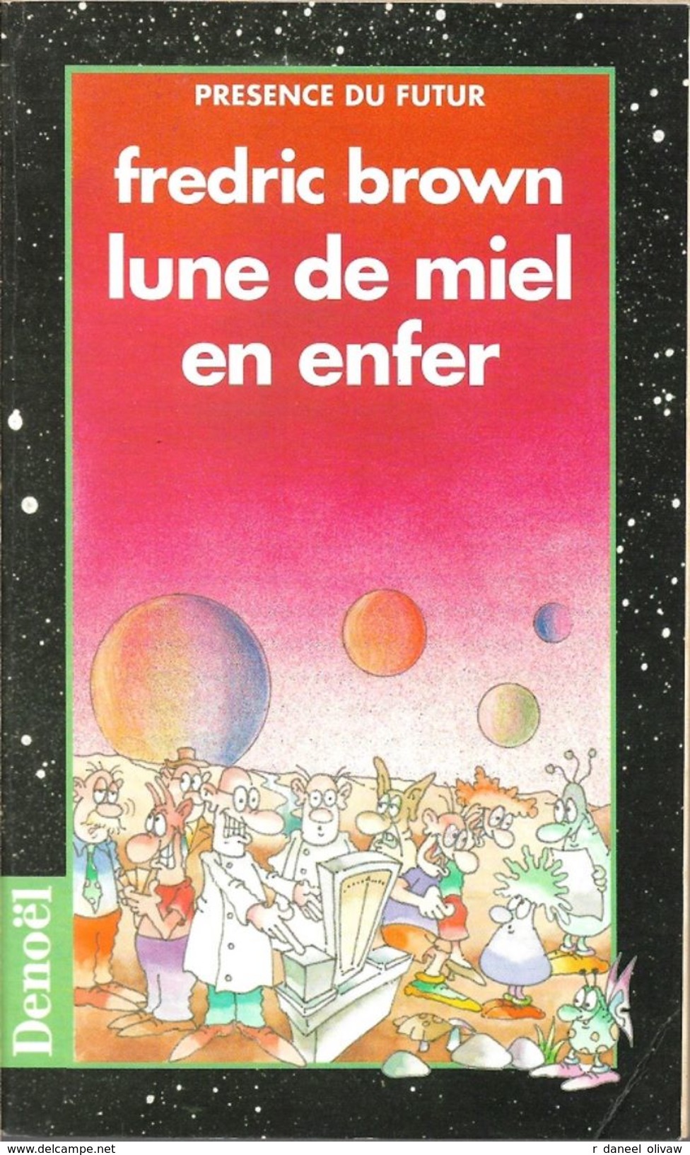 PDF 75 - BROWN, Fredric - Lune De Miel En Enfer (1995, BE+) - Présence Du Futur