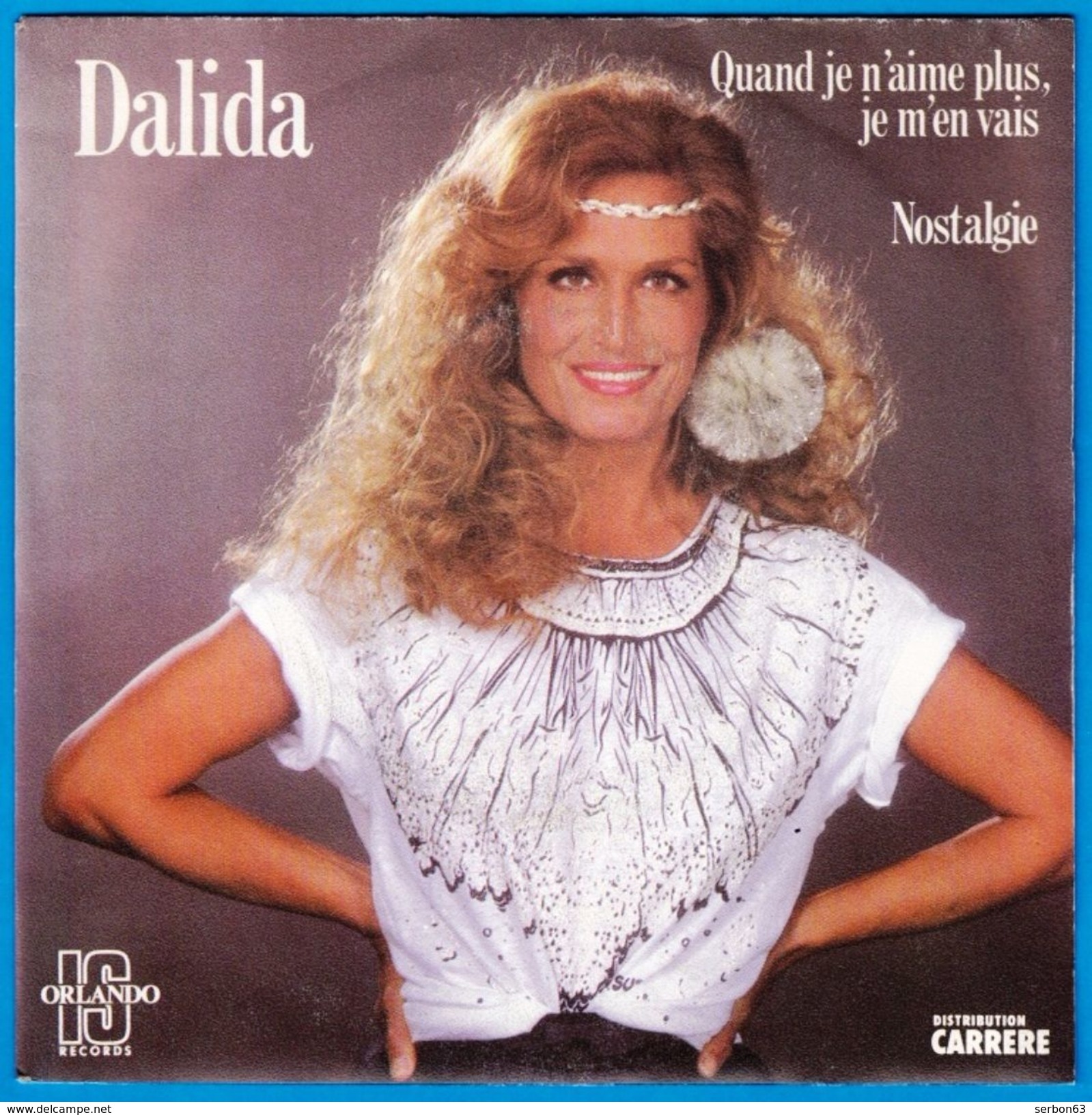 DISQUES 45 TOURS NEUF 1981 QUAND JE N'AIME PLUS JE M'EN VAIS DALIDA MON SITE Serbon63 DES MILLIERS D'OBJETS EN VENTES 61 - Other - French Music