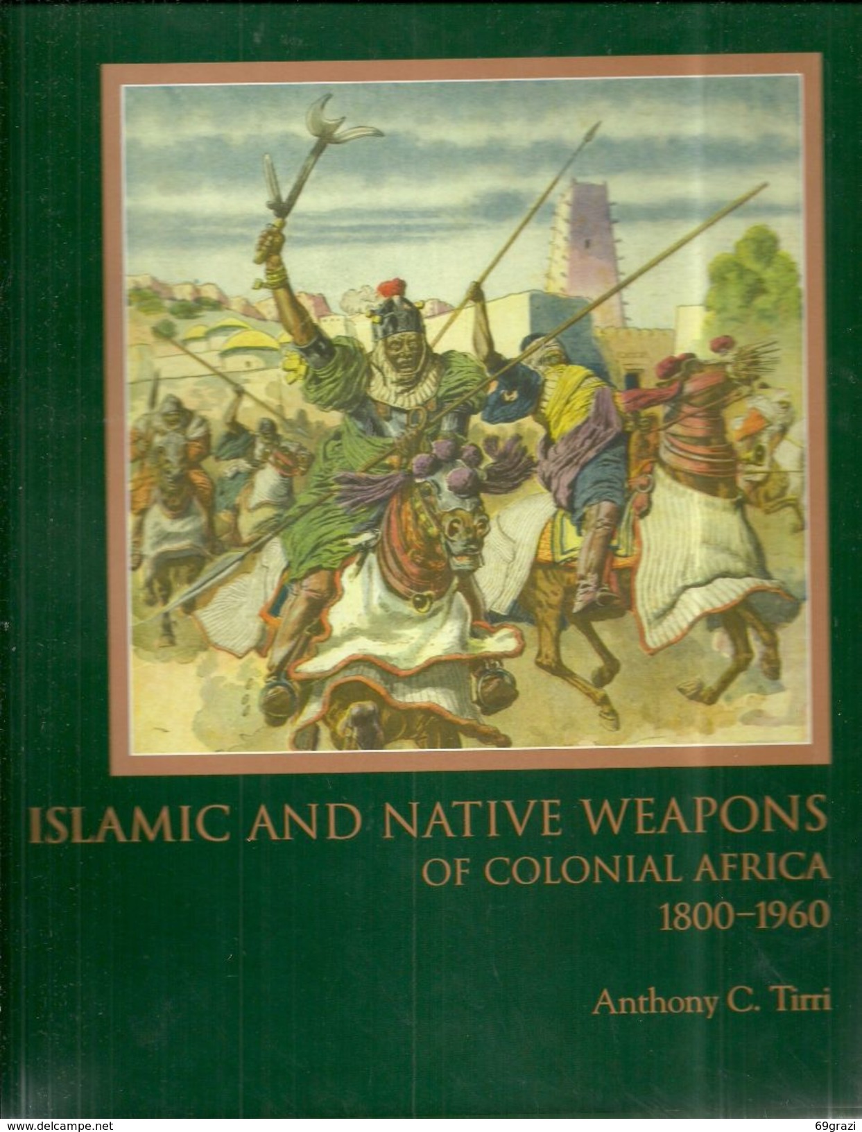Islamic And Native Weapons Of Colonial Africa 1800 - 1960 ( 680 Pages ) - Culture