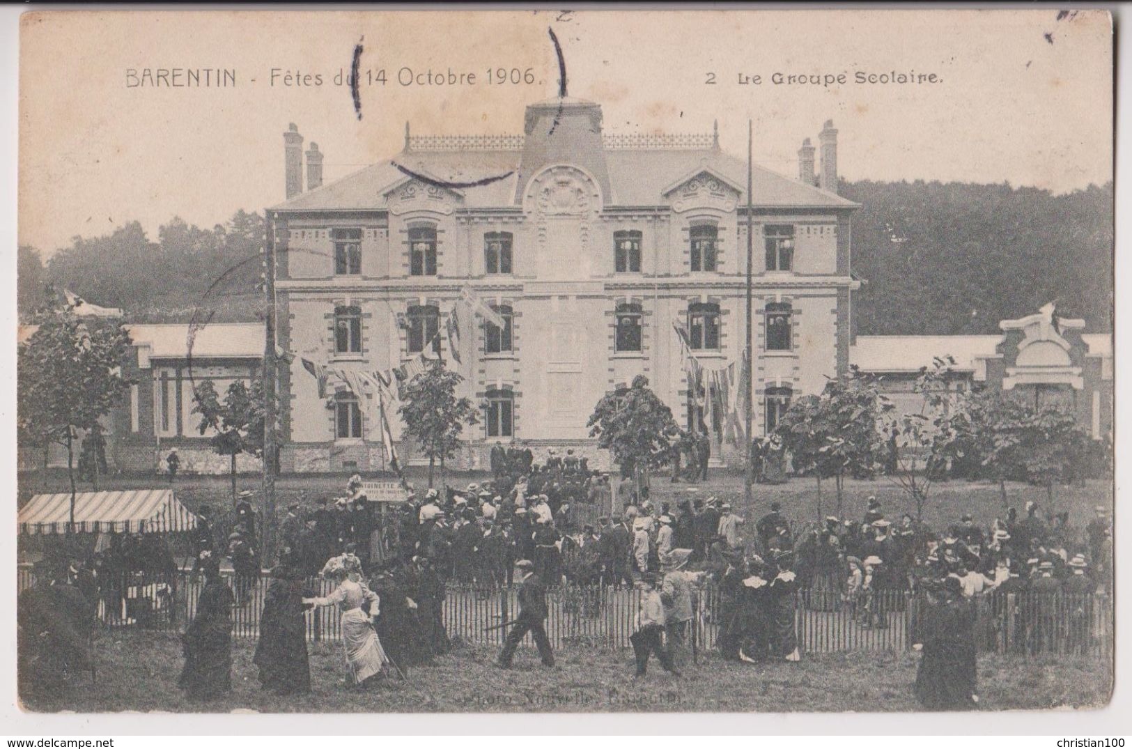 BARENTIN : FETES DU 14 OCTOBRE 1906 - LE GROUPE SCOLAIRE - 2 SCANS - - Barentin