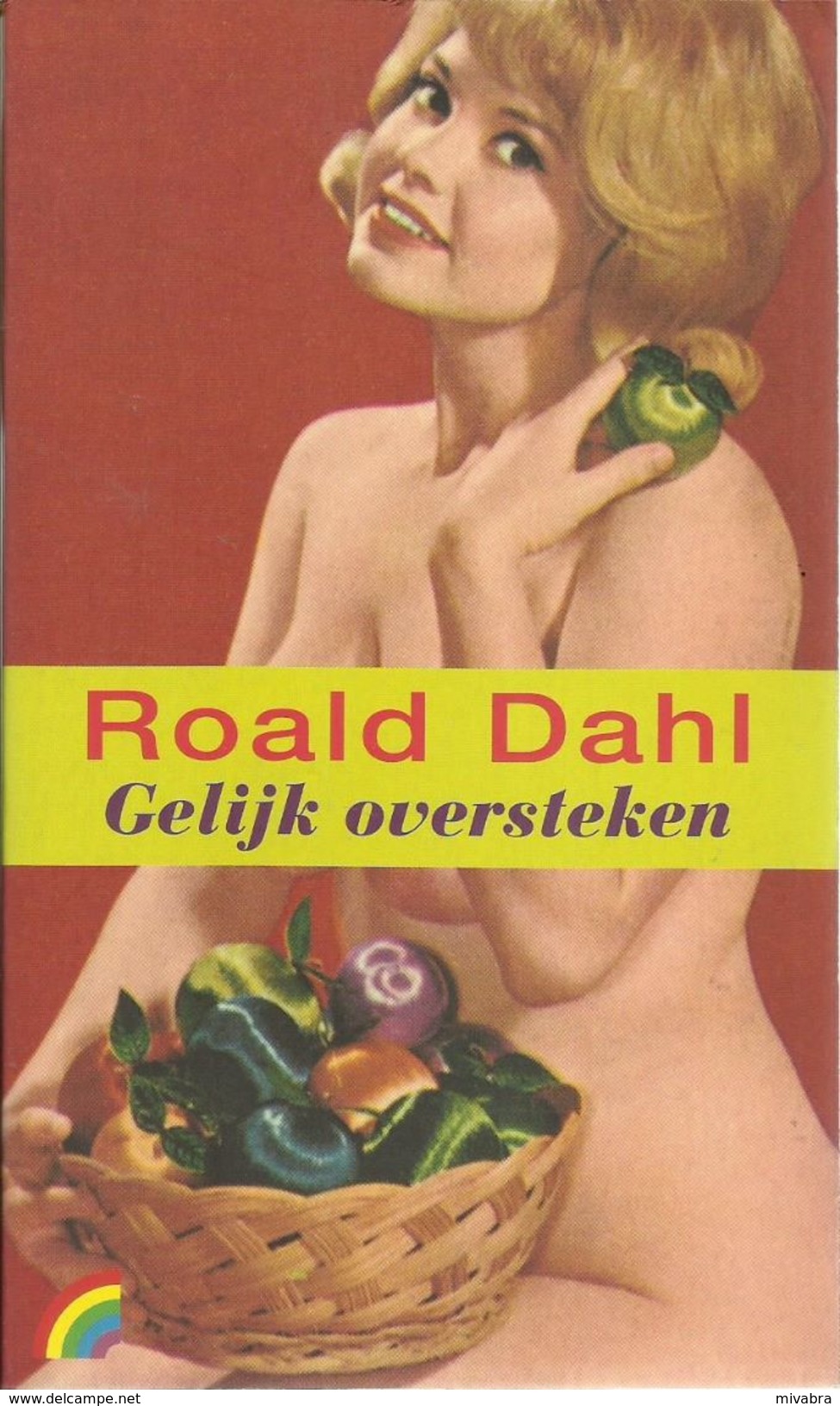 GELIJK OVERSTEKEN - ROALD DAHL - RAINBOW POCKET 529 - Literatuur