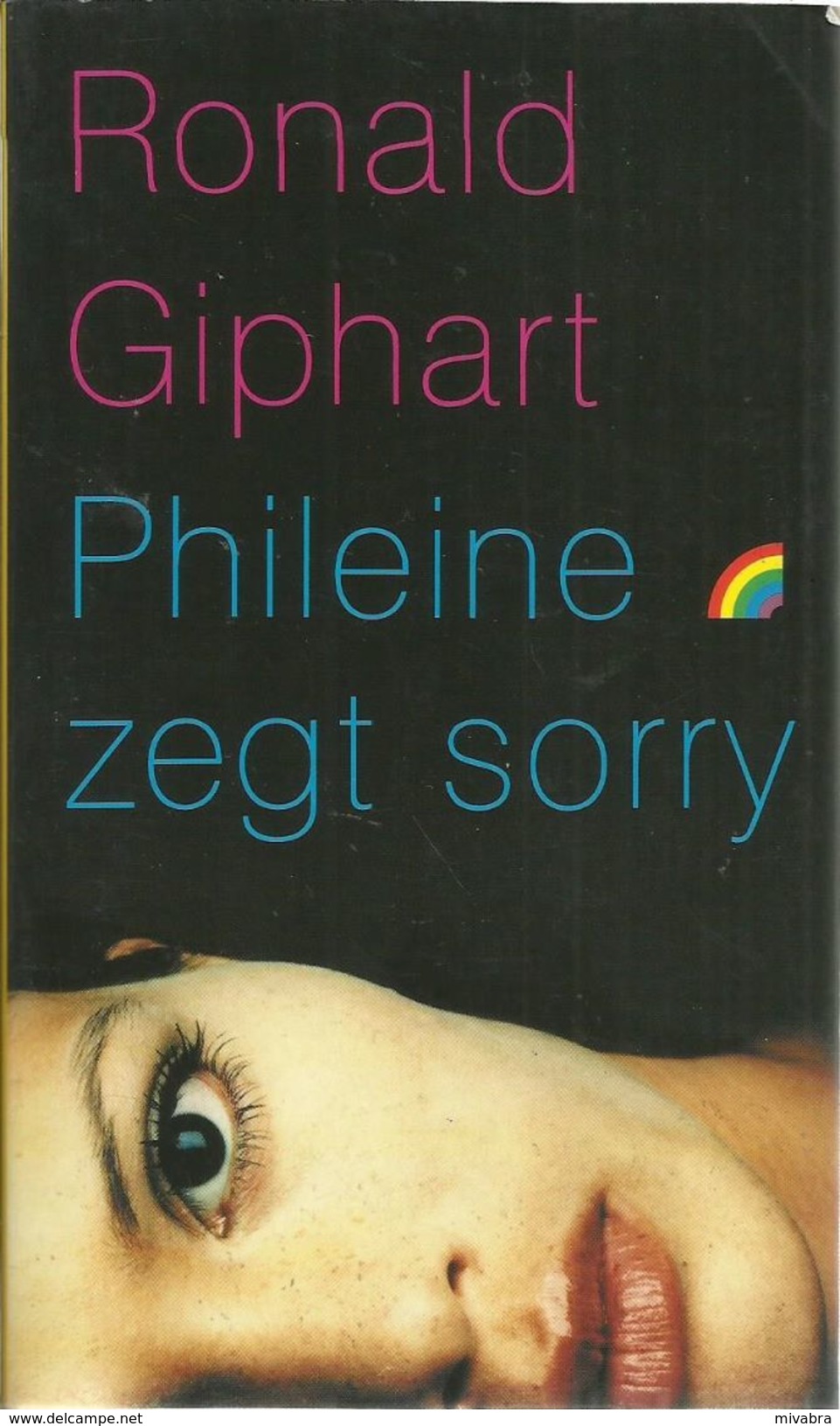 PHILEINE ZEGT SORRY - RONALD GIPHART - RAINBOW POCKET 570 - Belletristik
