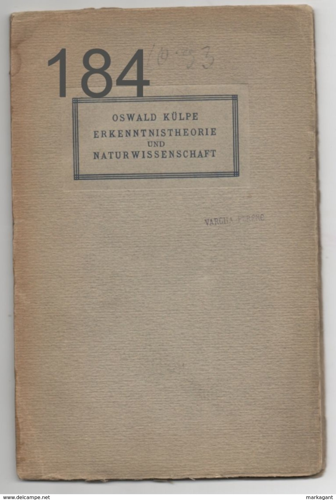 Erkenntnistheorie Und Naturwissenschaft / Oswald Külpe (1910) - Schulbücher