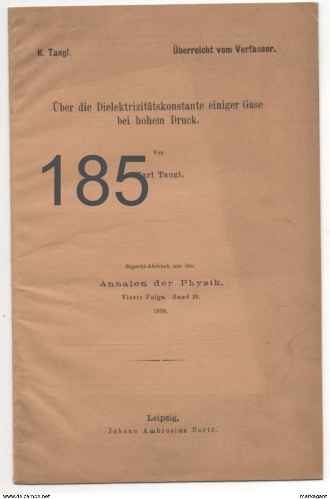 Über Die Dielektrizitätskonstant Einiger Gase Bei Hohem Druck / Von Karl Tangl (1908) - Livres Scolaires