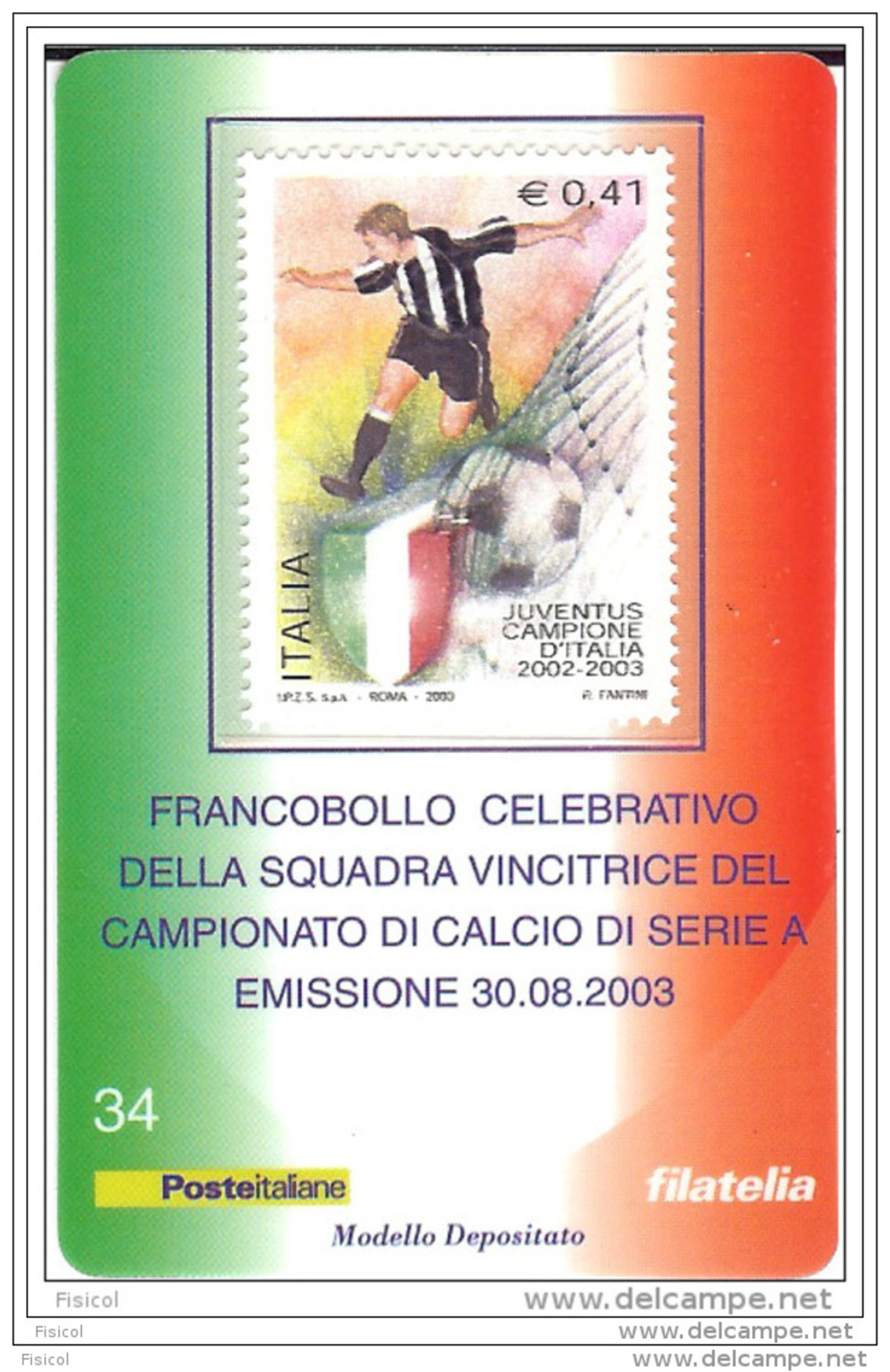 2003 - ITALIA (34) - TESSERA FILATELICA JUVENTUS CAMPIONE D´ITALIA - Philatelic Cards