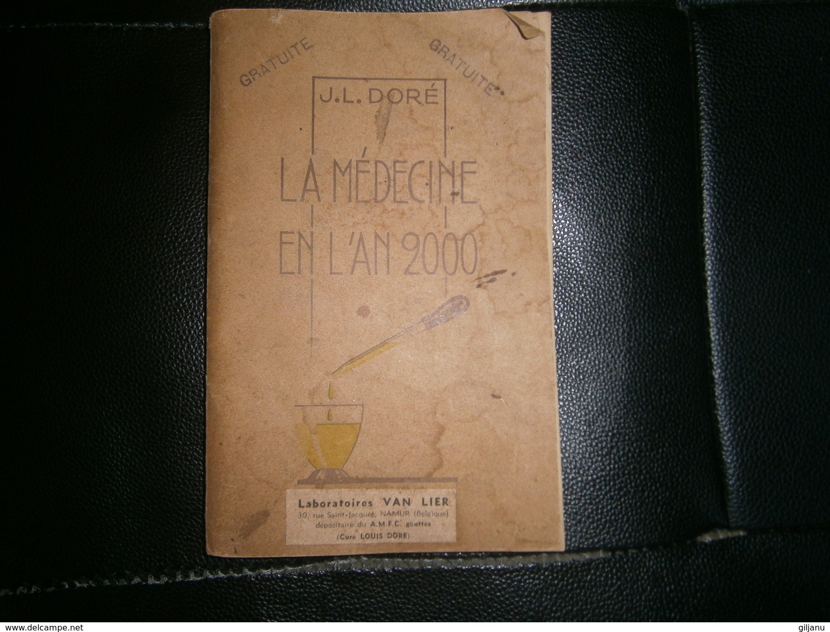 LA MEDECINE EN L  AN 2000 PAR J.L DORE  IMPRIME EN 1945 - Autres & Non Classés