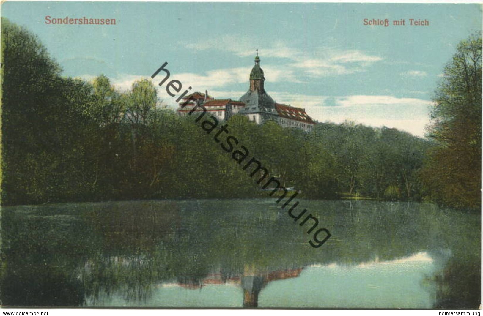 Sondershausen - Schloss Und Teich - Feldpost Gel. 1915 - Sondershausen