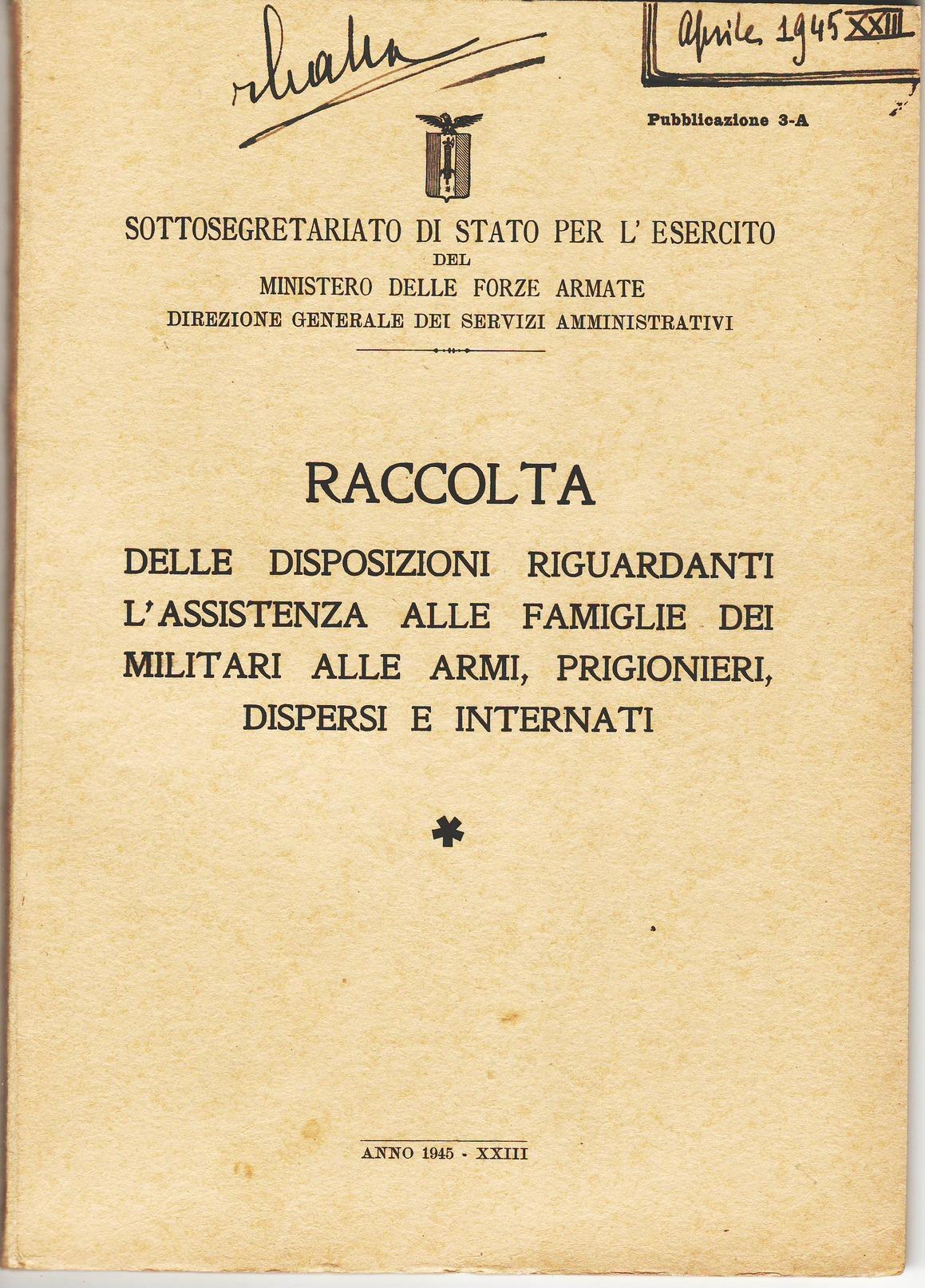 L577 RSI DISPOSIZIONI ASSISTENZA FAMIGLIE MILITARI RACCOLTA  - PAGINE 95 - Guerre 1939-45