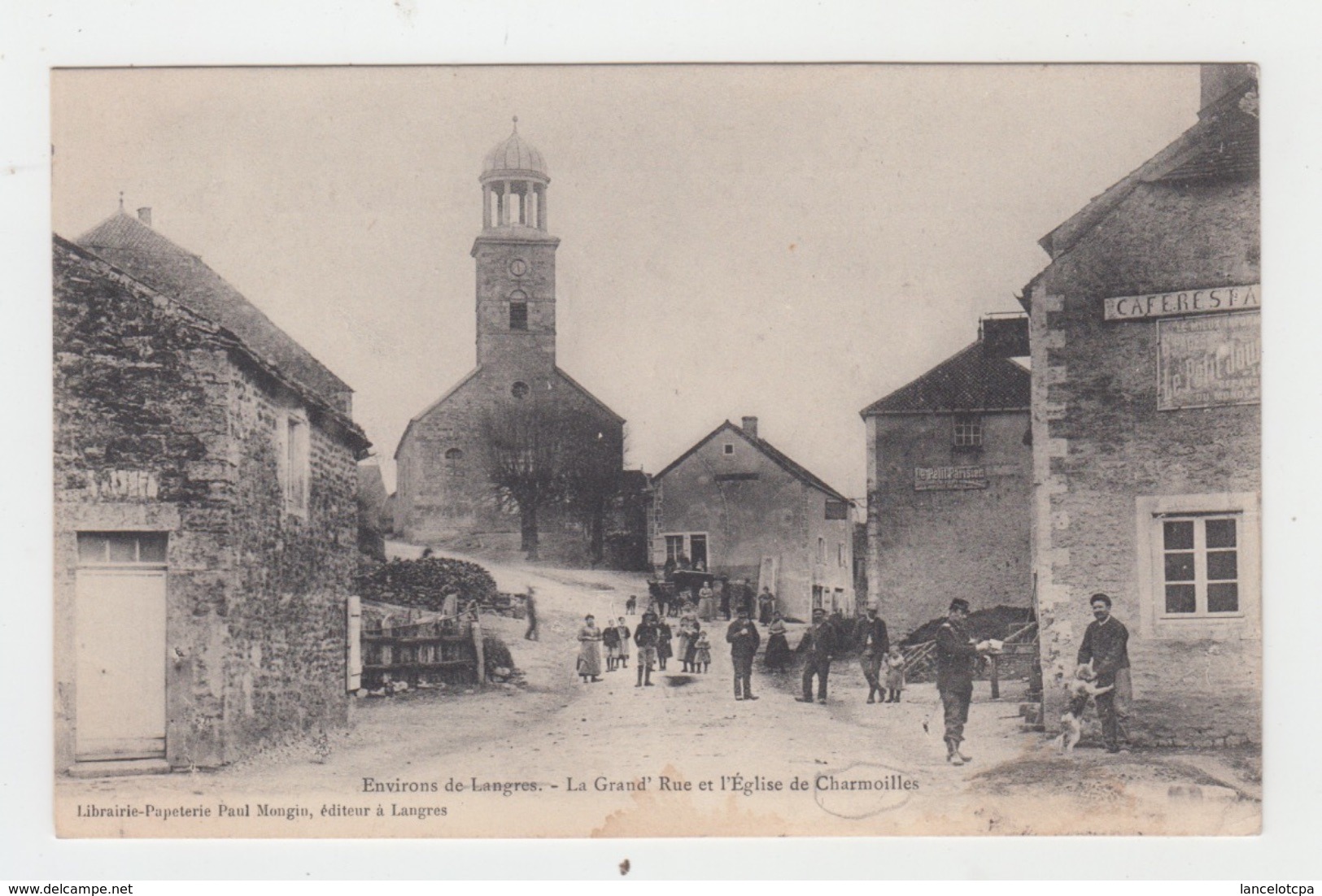 52 - ENVIRONS LANGRES / LA GRANDE RUE ET L'EGLISE De CHARMOILLES - Langres