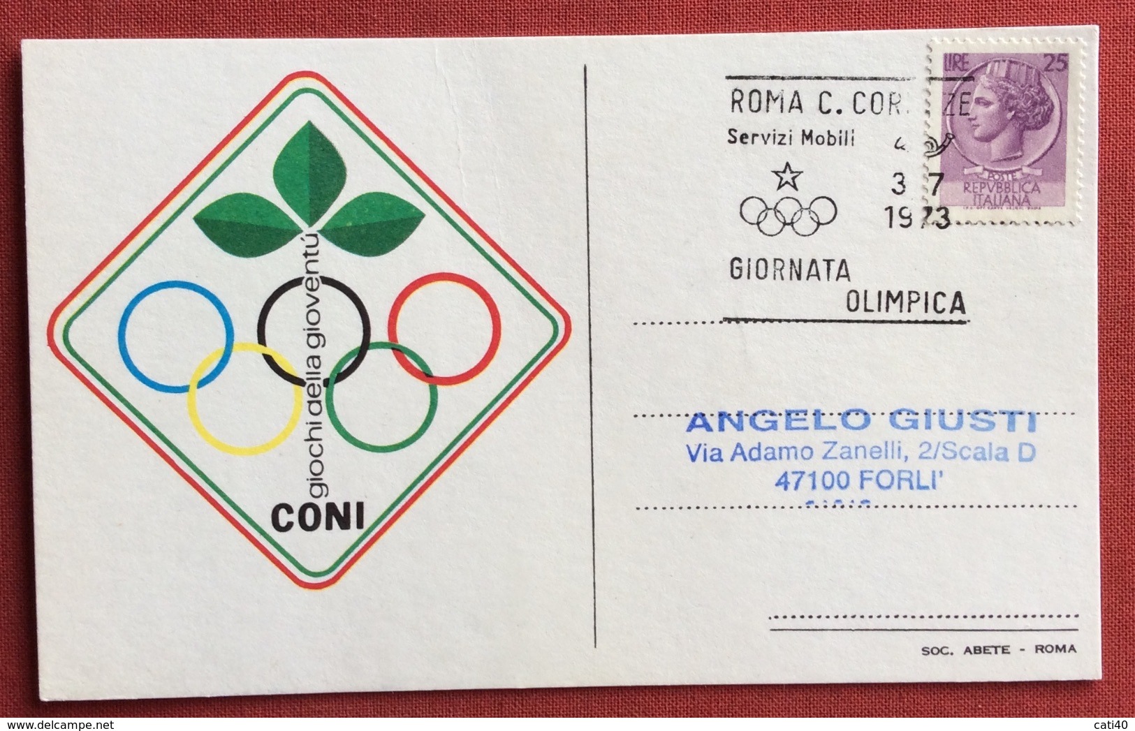 C.O.N.I. GIOCHI  DELLA GIOVENTU' CARTOLINA E ANNULLO SPECIALE  GIORNATA OLIMPICA ROMA 1973 - Non Classificati