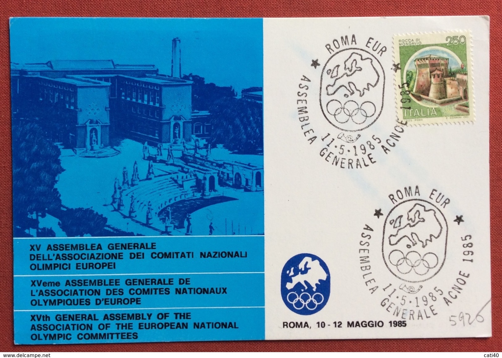 OLIMPIADI XV ASSEMBLEA ASS.COMITATI NAZIONALI OLIMPICI EUROPEI CARTOLINA ED ANNULLO SPECIALE ROMA EUR 1985 - Non Classificati