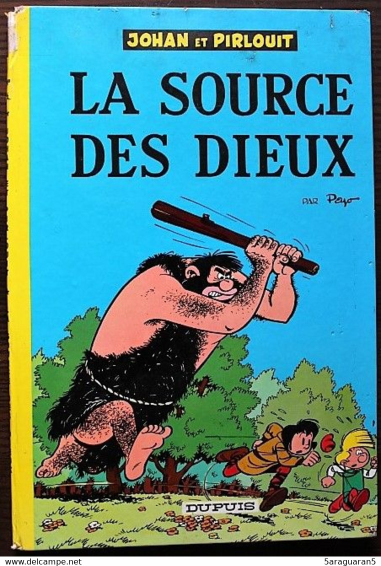 BD JOHAN ET PIRLOUIT - 6 - La Source Des Dieux - Rééd. 1964 - Johan Et Pirlouit