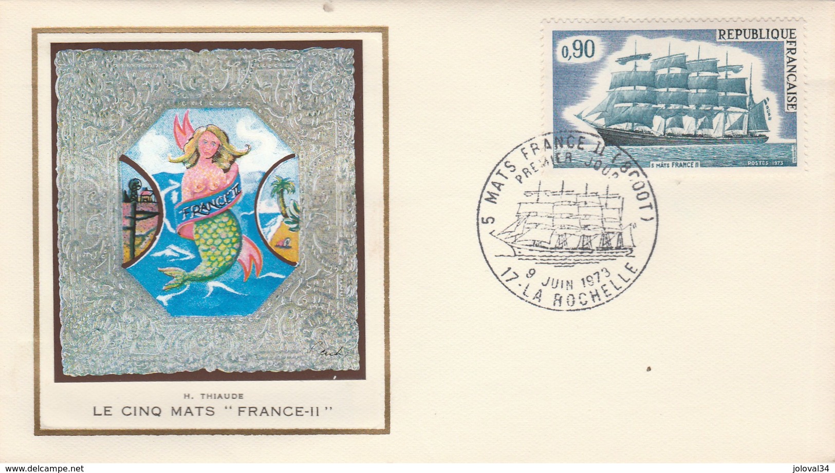 FDC édition Thiaude  - Sérigraphie Sirène De Michel Carlier - Le Cinq Mats FRANCE II La Rochelle 9/6/1973 - Bateau - 1970-1979