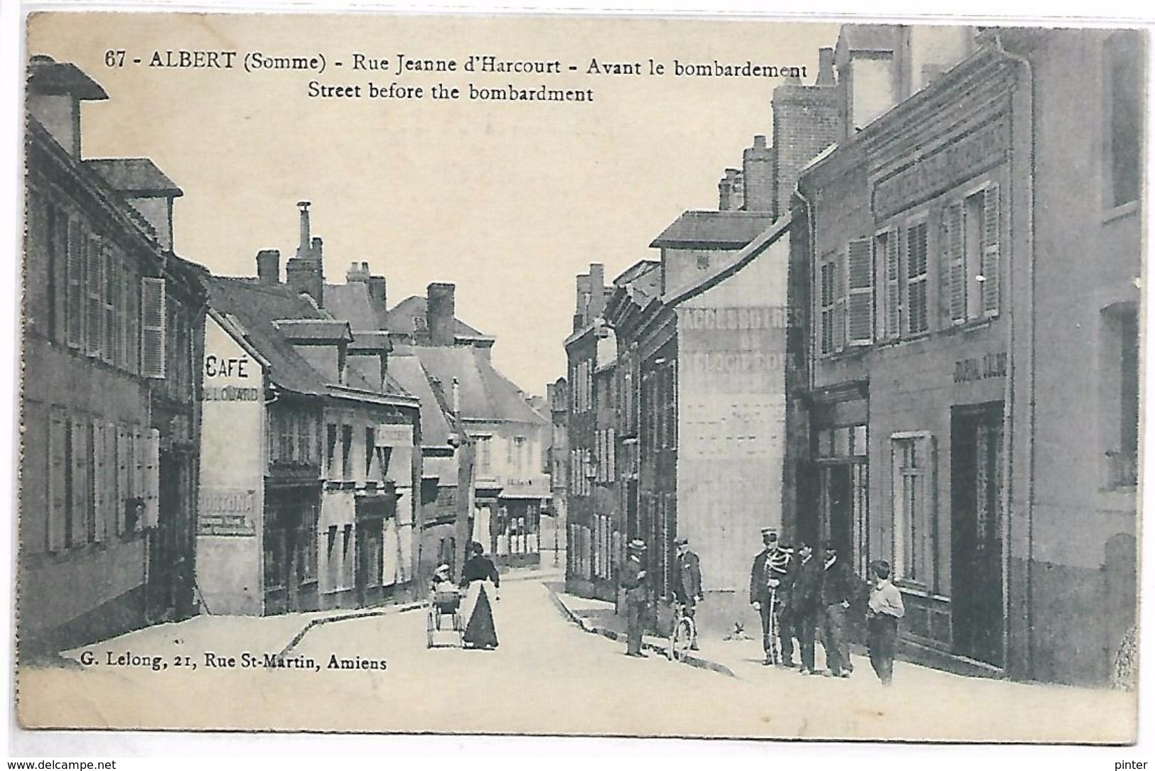 ALBERT - Rue Jeanne D'Harcourt Avant Le Bombardement - Albert