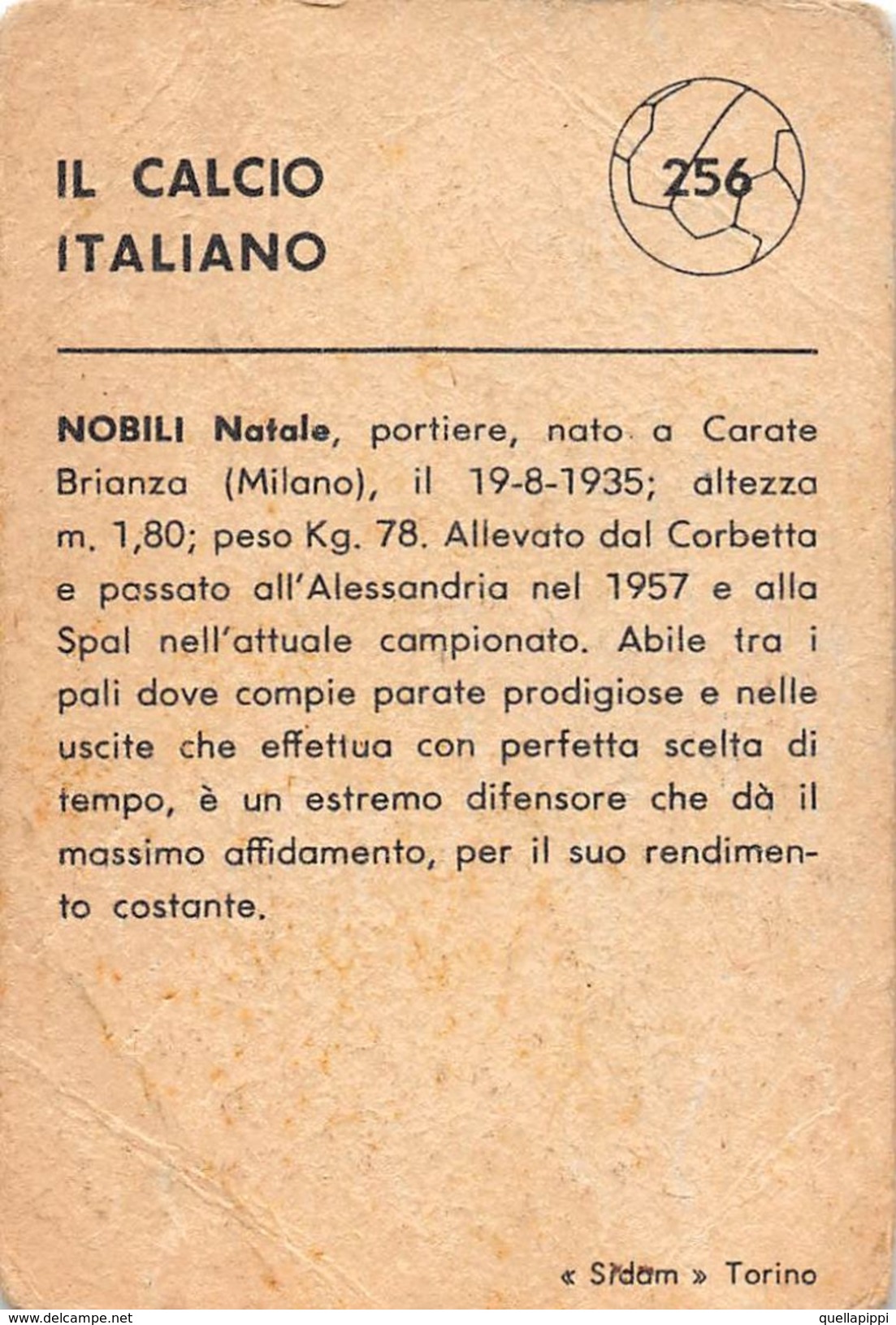 D6299 "NOBILI NATALE - SPAL"  FIGURINA ORIGINALE CARTONATA DELLA S.T.E.F. - TORINO NR. 256 - 1960/1961 - Trading Cards